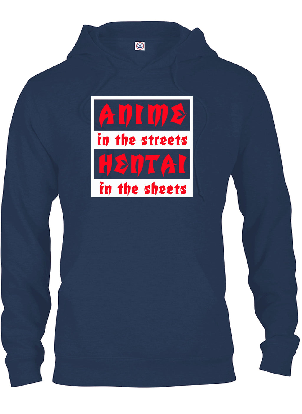 Anime in the Streets Hentai in the Sheets T-Shirt