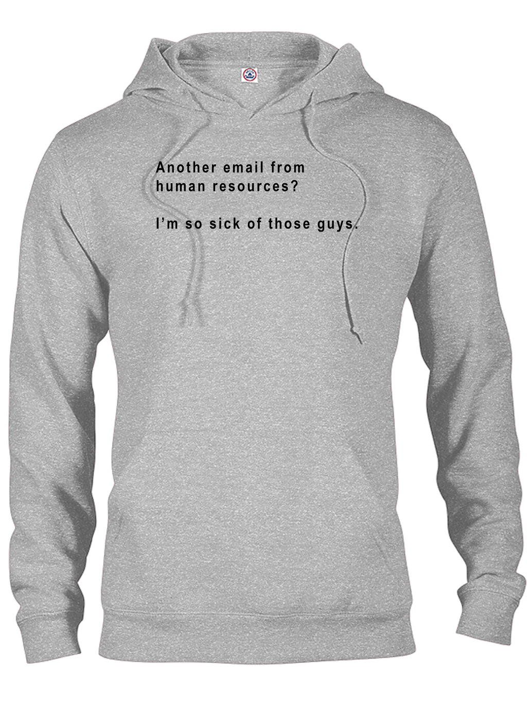 Another email from human resources T-Shirt