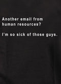 Another email from human resources T-Shirt