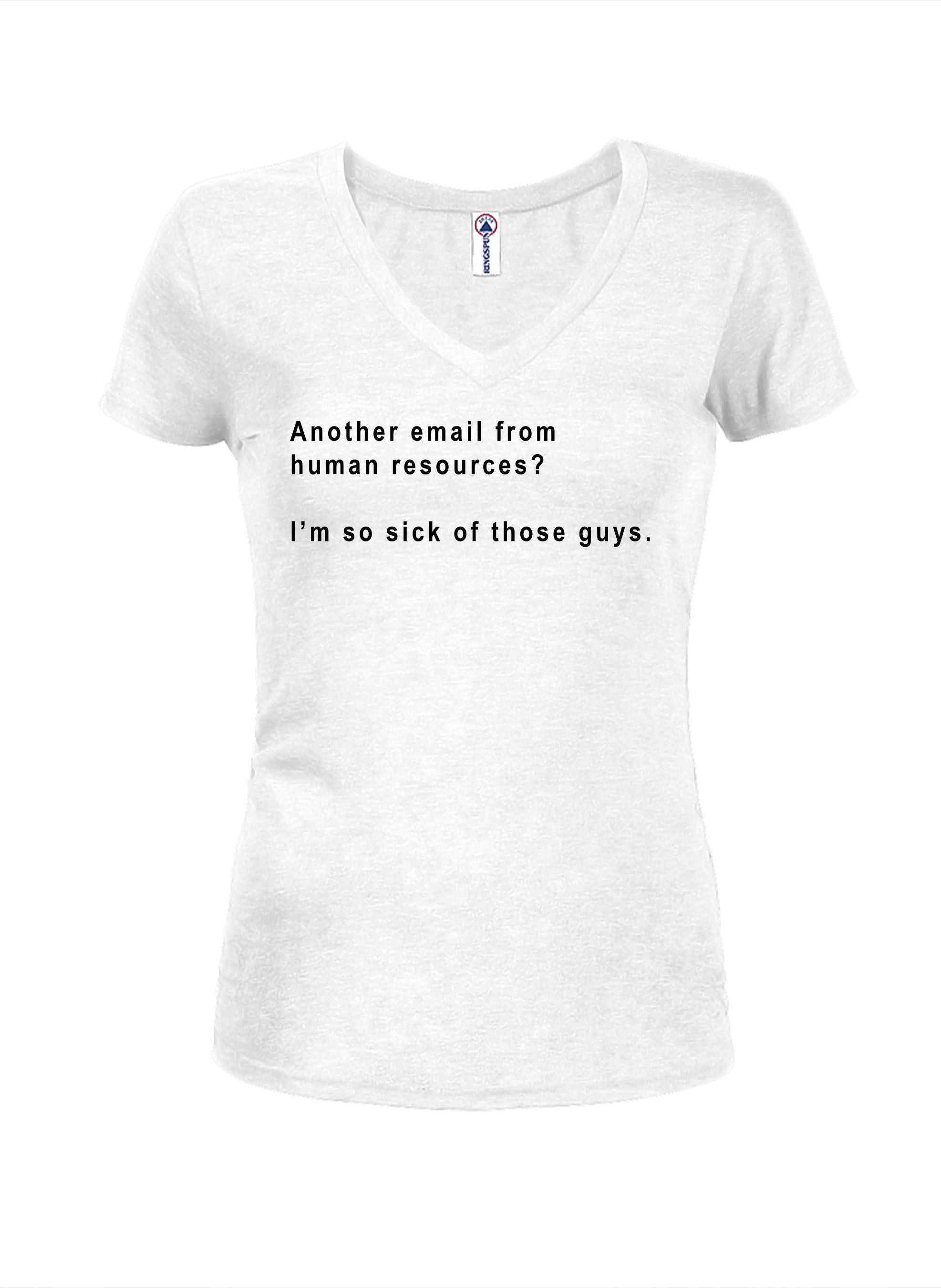 Another email from human resources T-Shirt