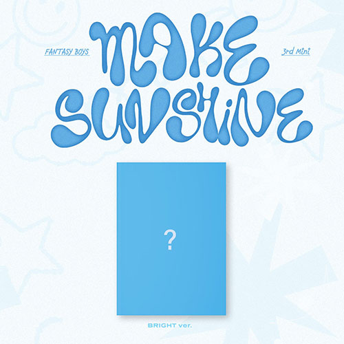 Fantasy Boys 3rd Mini Album - Make Sunshine (Bright Ver.)