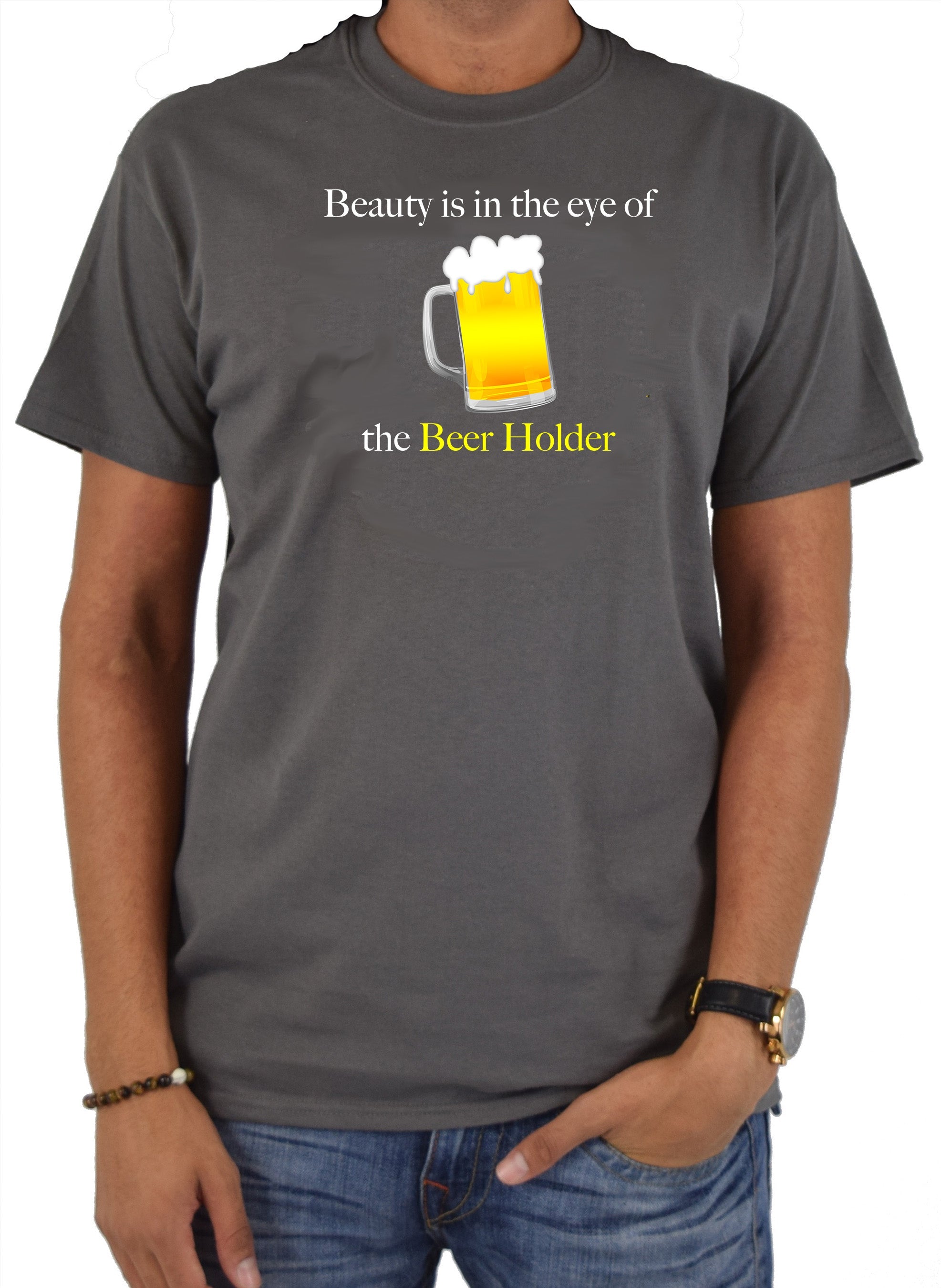 Beauty is in the eye of the Beer Holder T-Shirt