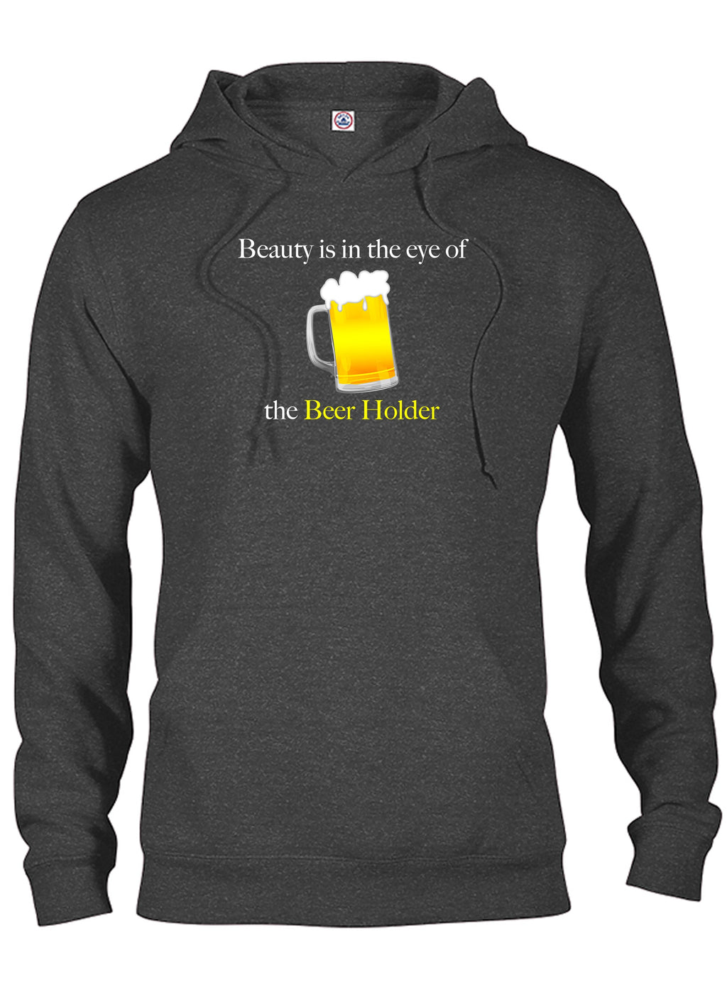 Beauty is in the eye of the Beer Holder T-Shirt