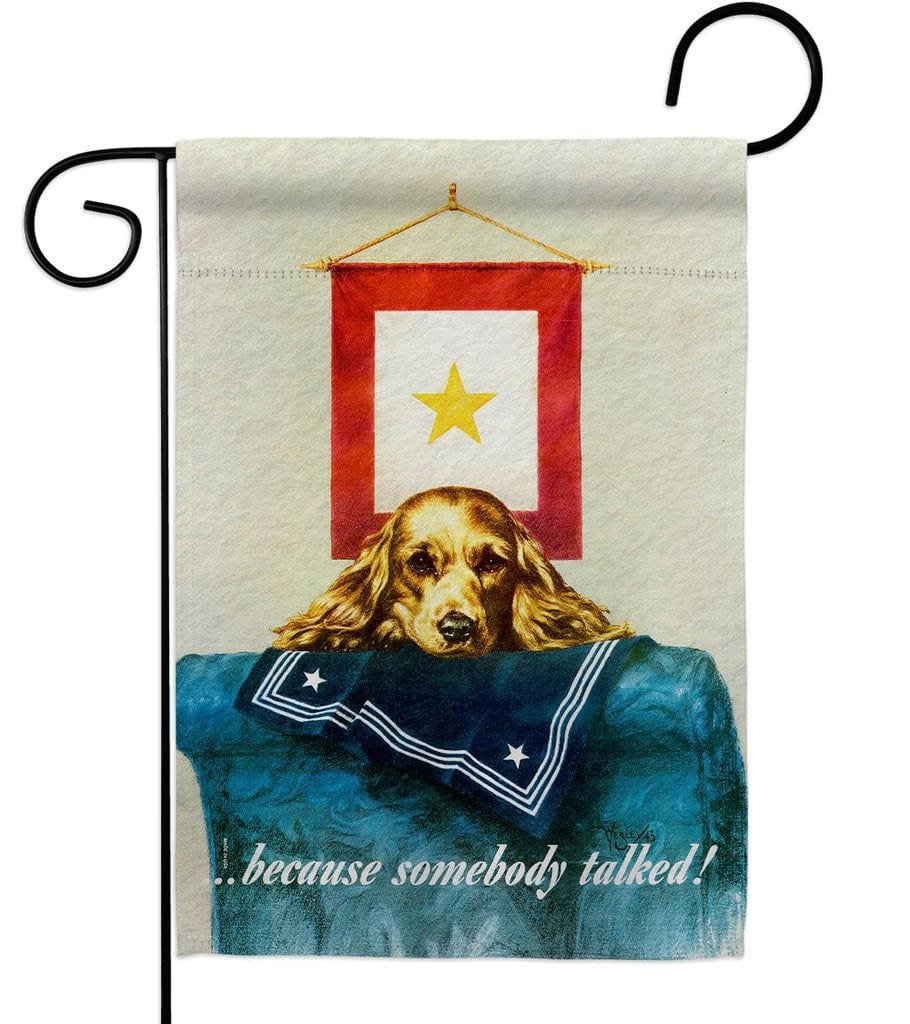 Because Somebody Talked Garden Flag 2 Sided Military