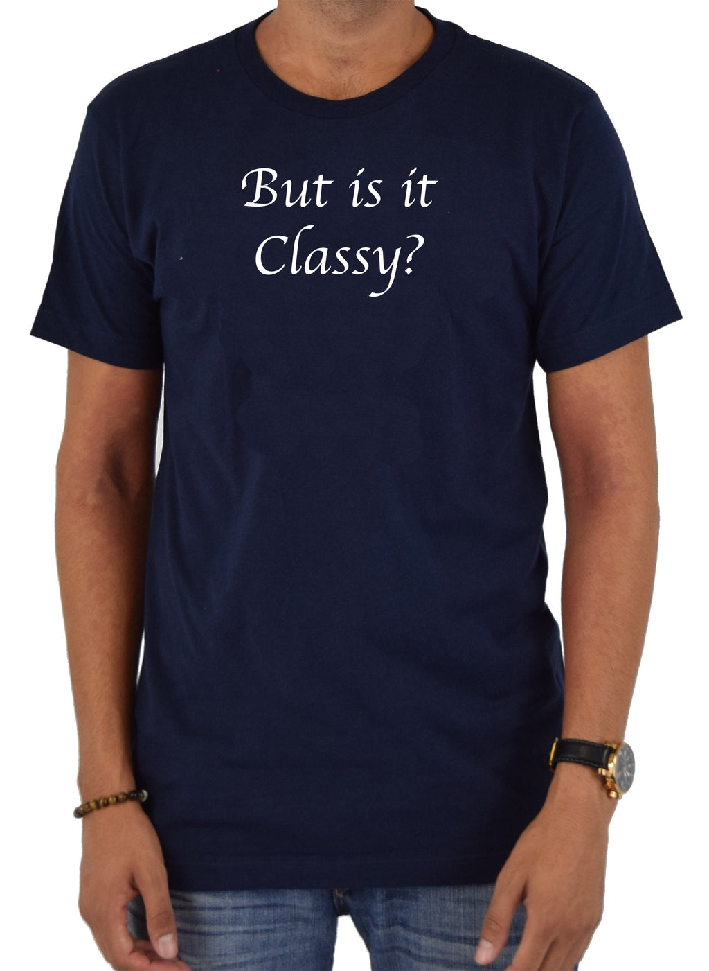 But is it Classy? T-Shirt
