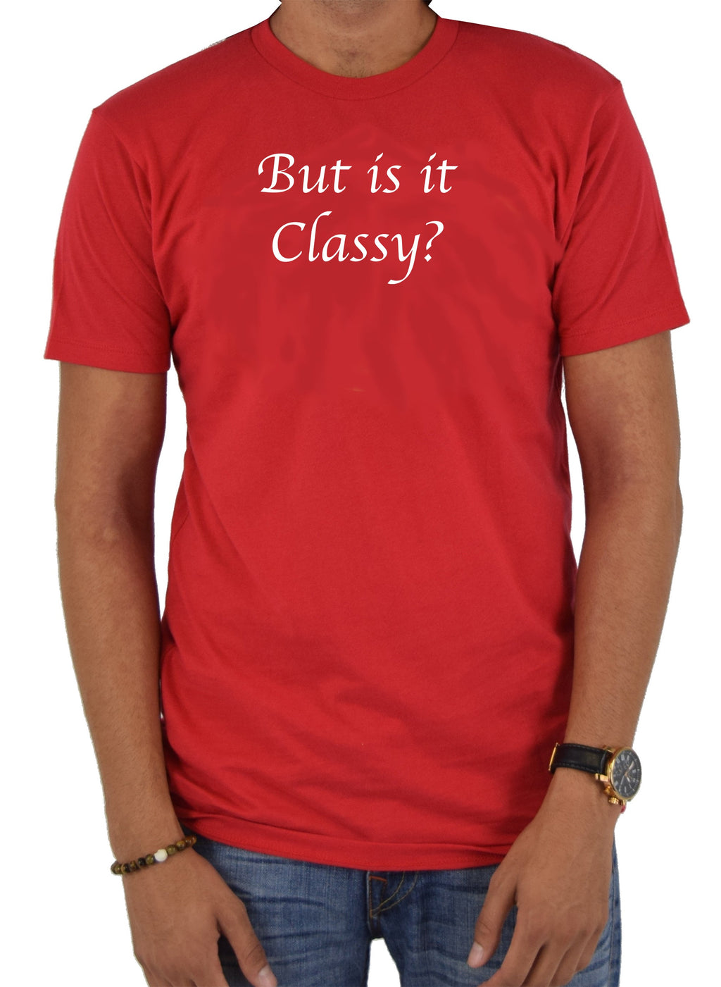 But is it Classy? T-Shirt