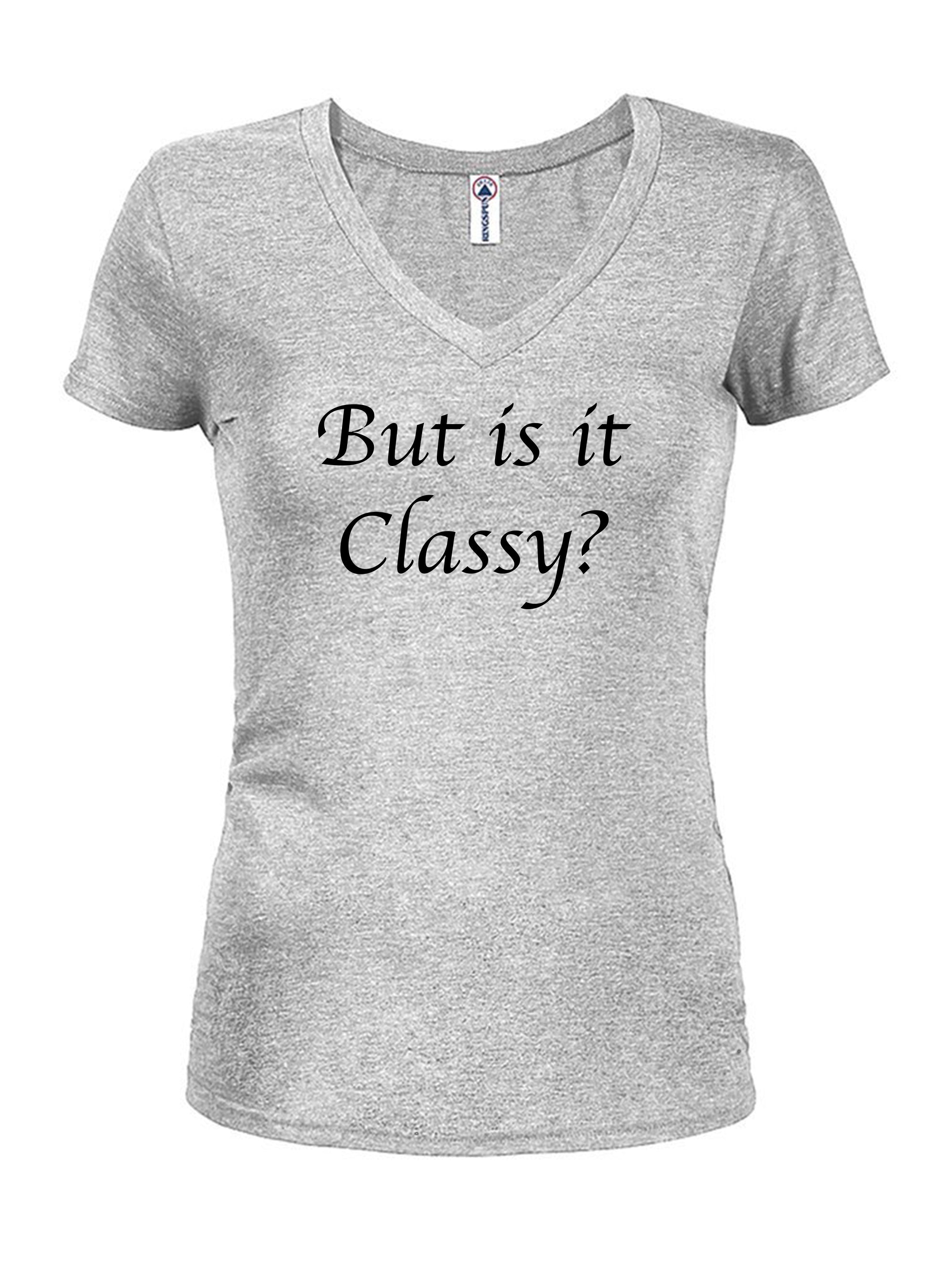 But is it Classy? T-Shirt
