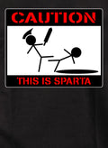 Caution This is Sparta T-Shirt