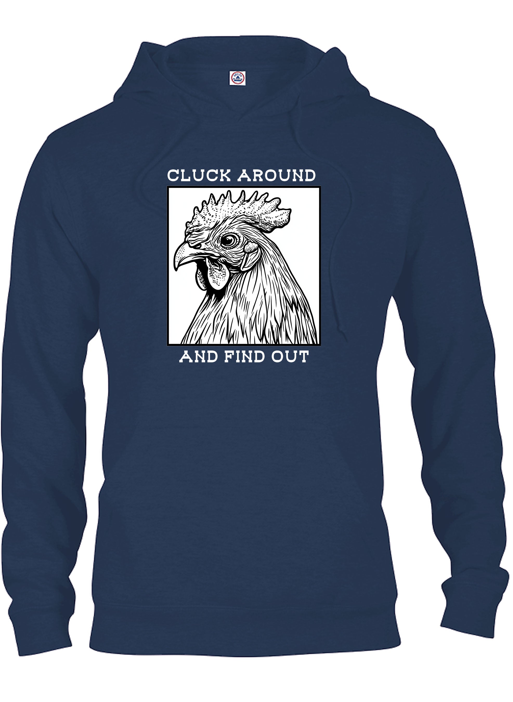Cluck Around and Find Out T-Shirt