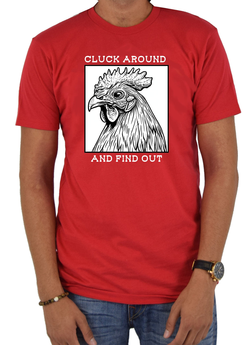 Cluck Around and Find Out T-Shirt
