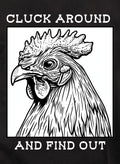 Cluck Around and Find Out T-Shirt