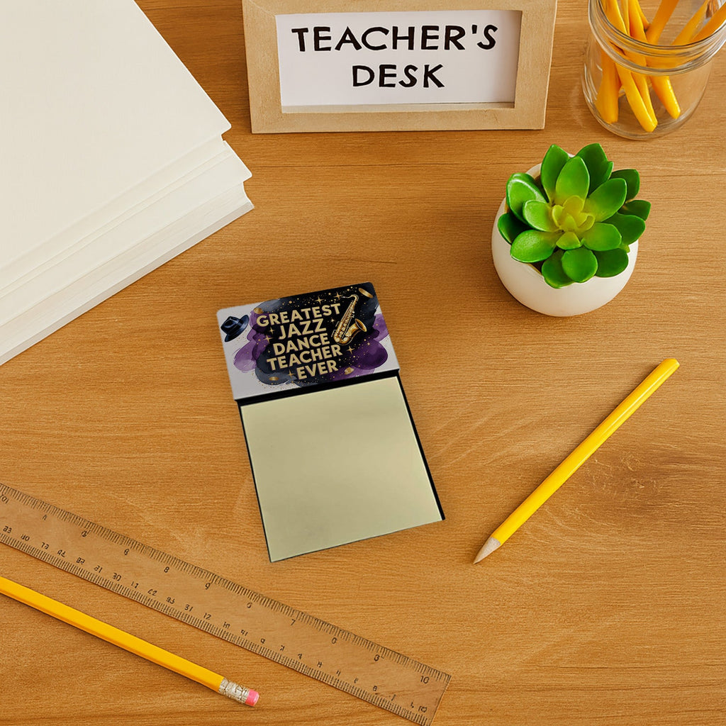 Greatest Jazz Dance Teacher Ever Funny Sticky Note Holder for Teacher's Gift Refillable with 3x3 Notes