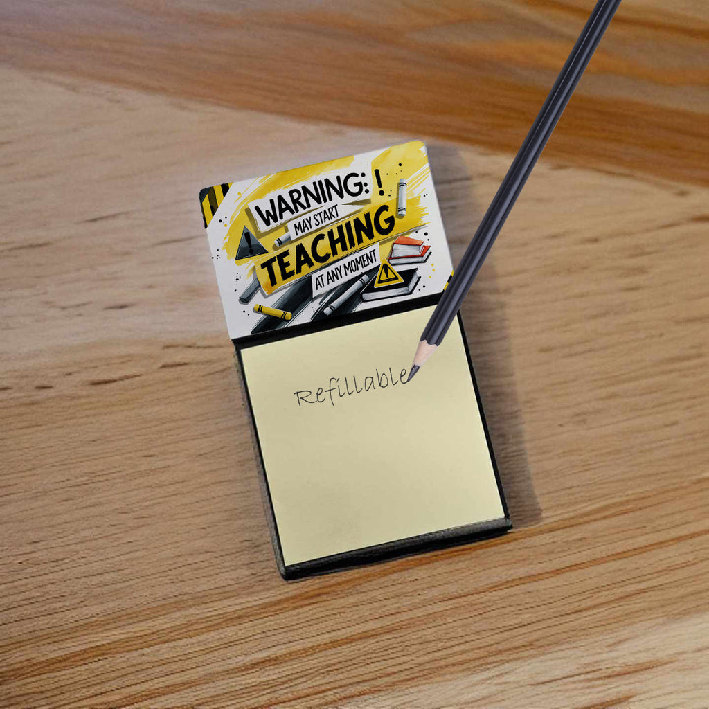 Warning May Start Teaching at Any Moment Funny Sticky Note Holder for Teacher's Gift Refillable with 3x3 Notes