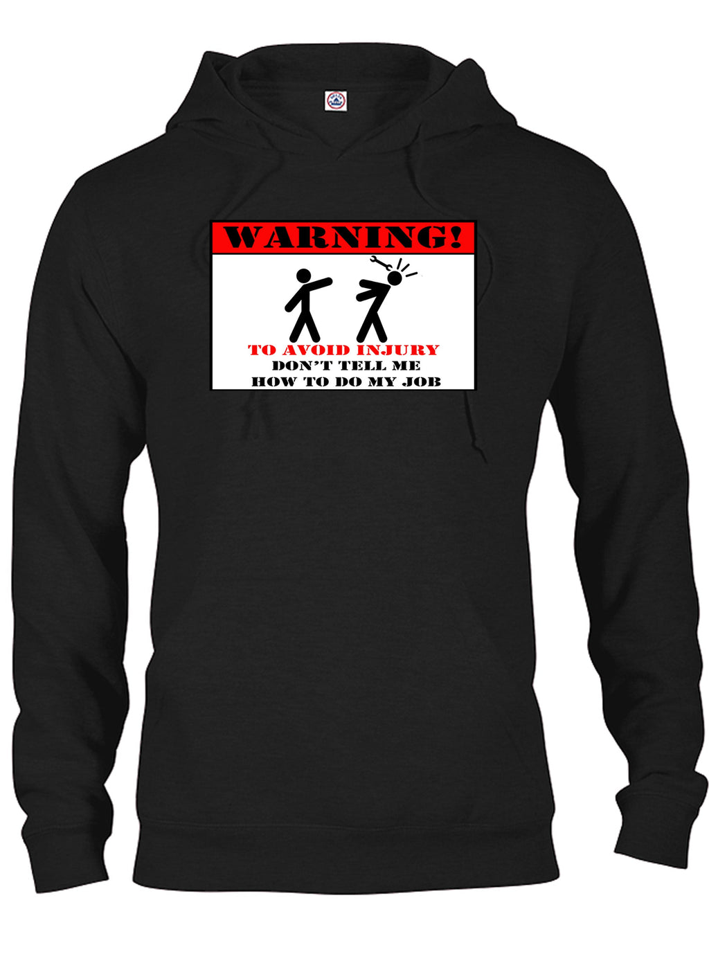 Don't Tell Me How to Do My Job T-Shirt