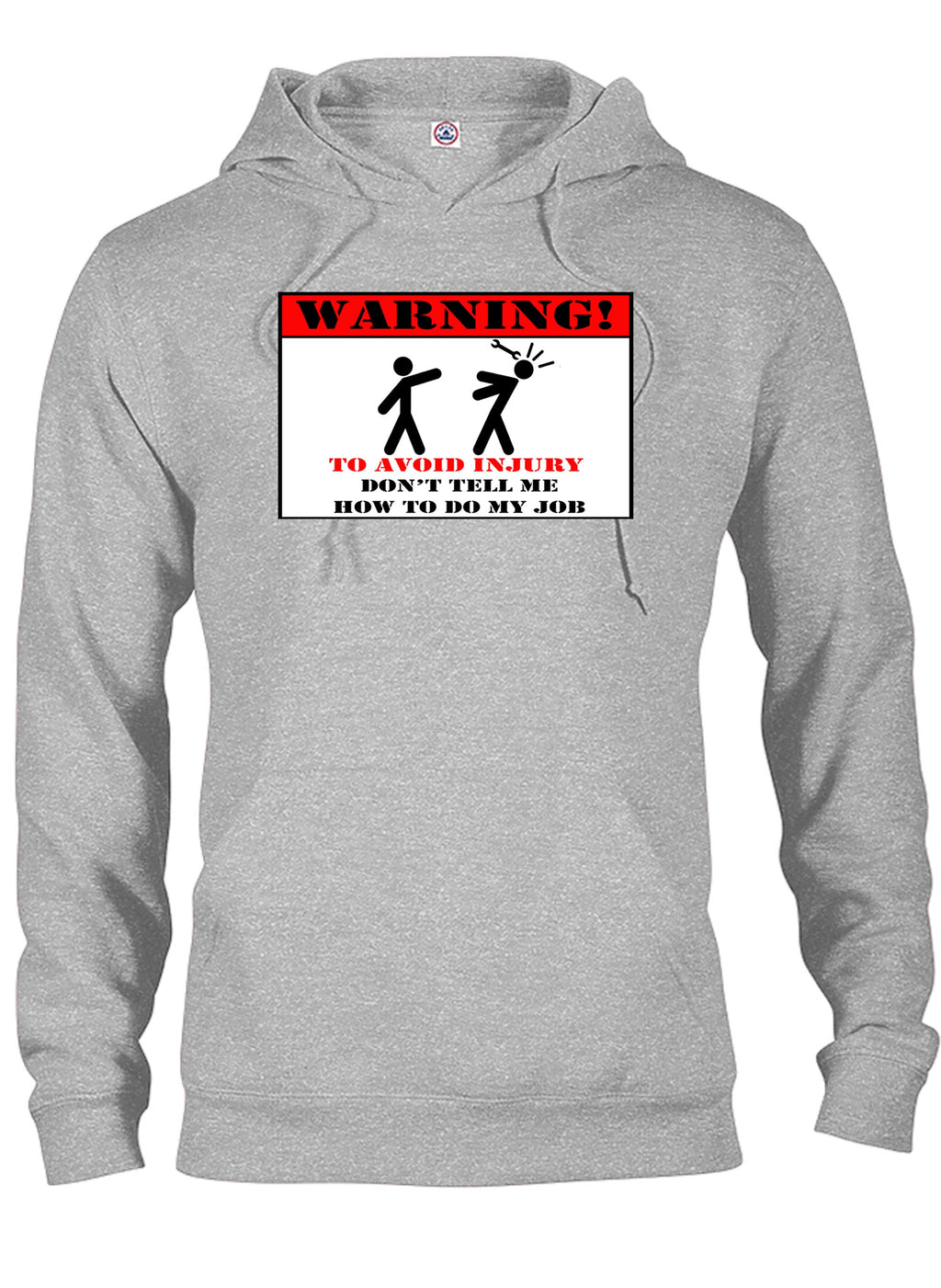 Don't Tell Me How to Do My Job T-Shirt