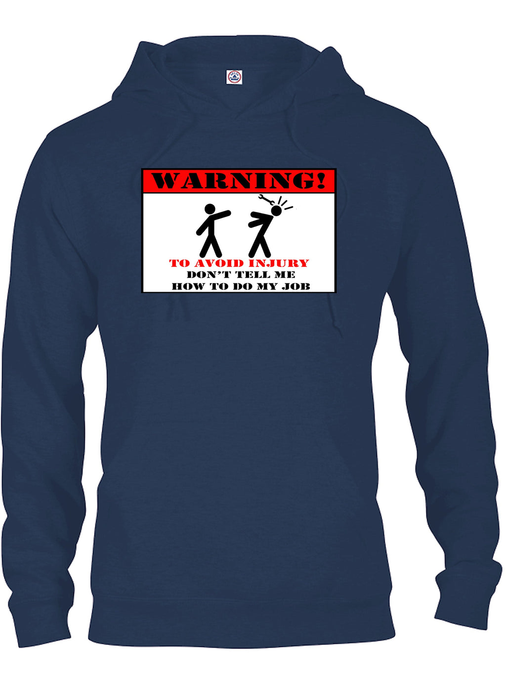 Don't Tell Me How to Do My Job T-Shirt