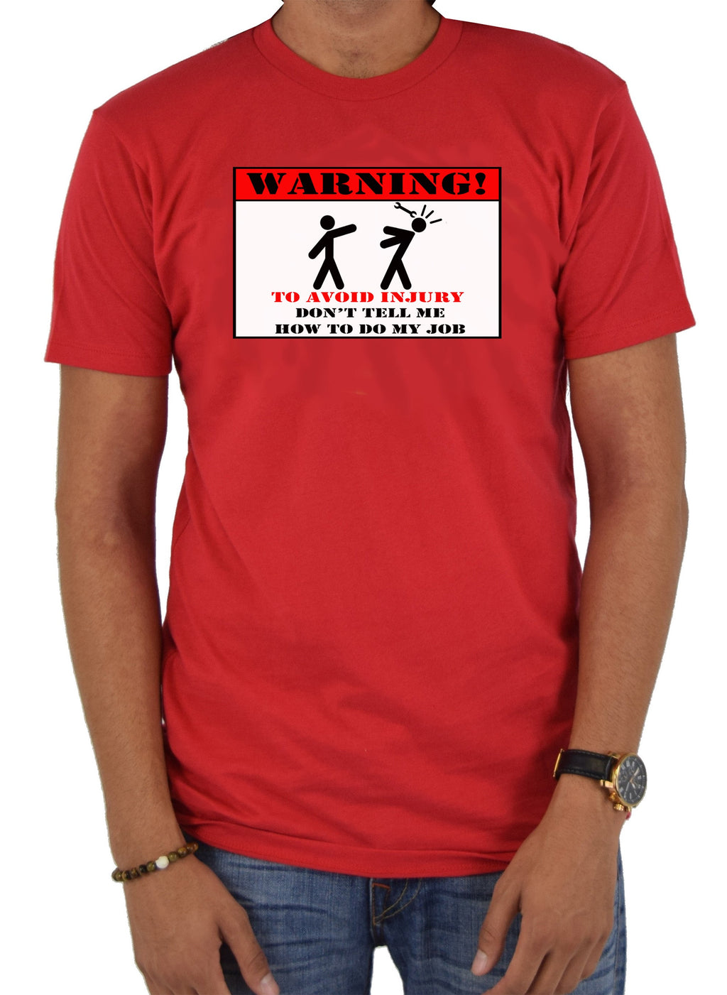 Don't Tell Me How to Do My Job T-Shirt