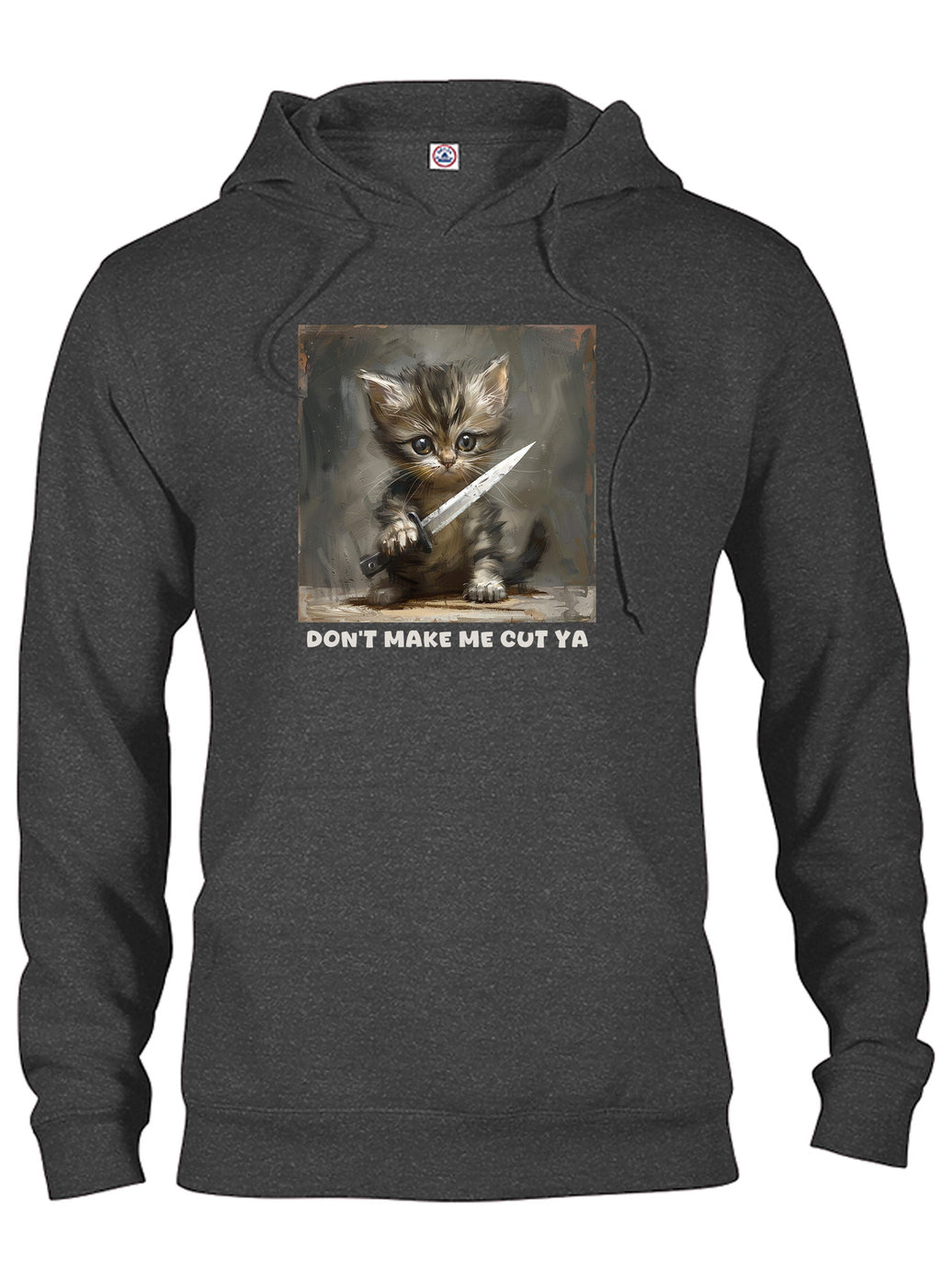 Don’t make me cut ya T-Shirt