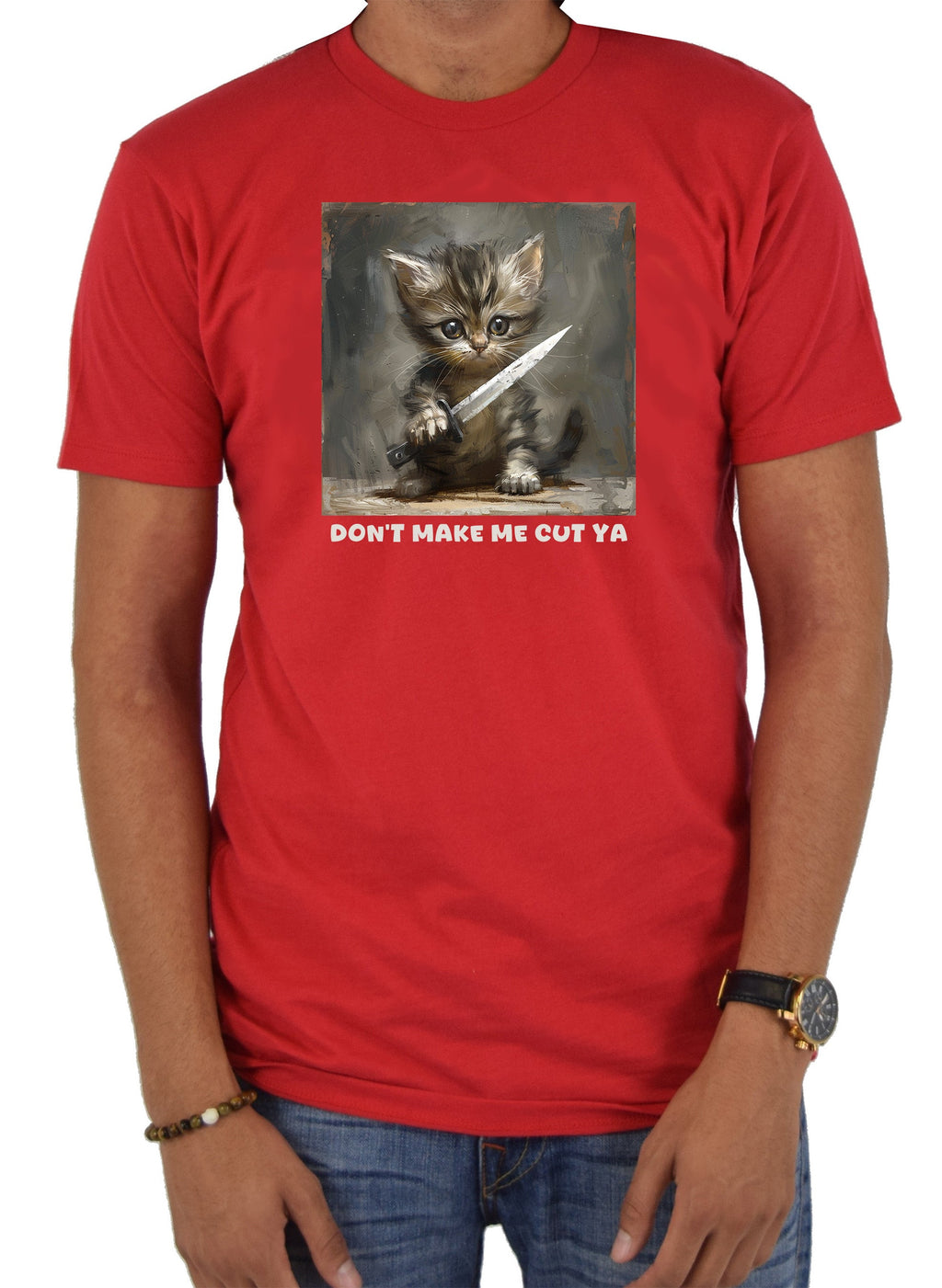 Don’t make me cut ya T-Shirt