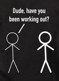 Dude, have you been working out? Kids T-Shirt
