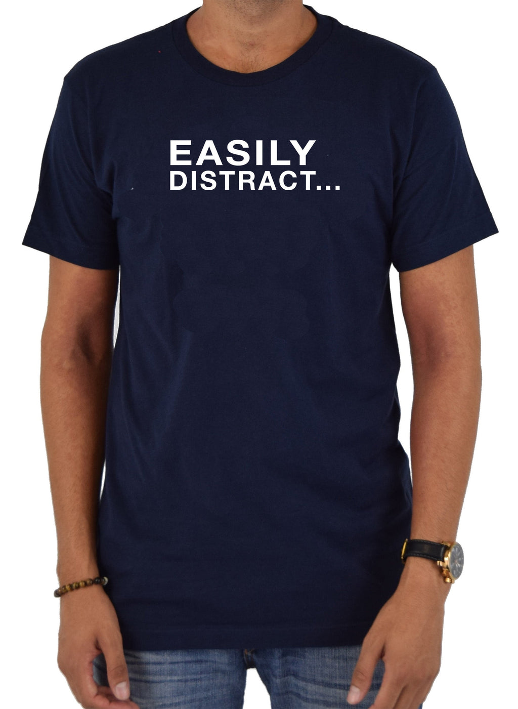 Easily Distract T-Shirt