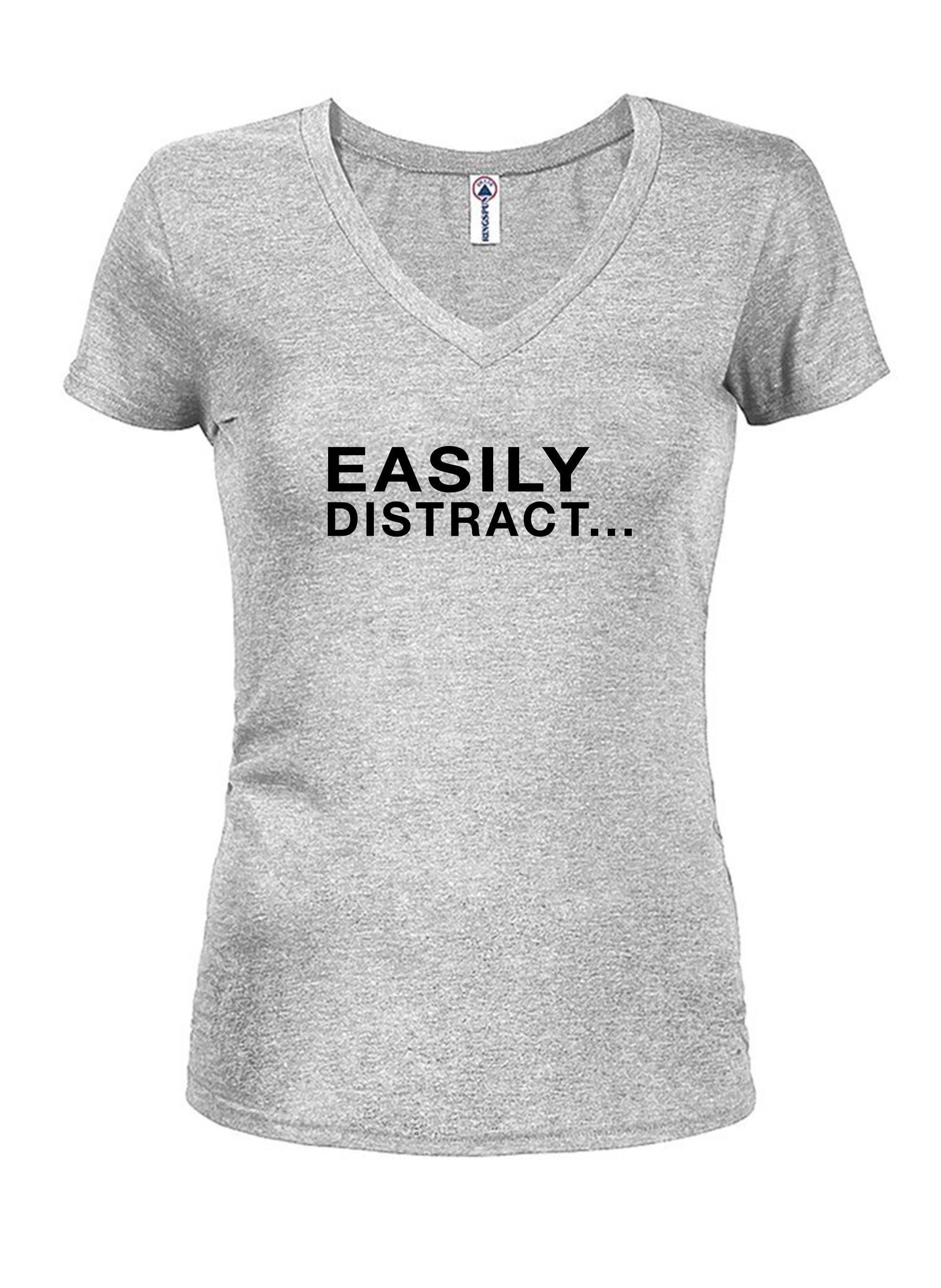 Easily Distract T-Shirt