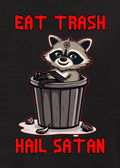 Eat Trash Hail Satan T-Shirt