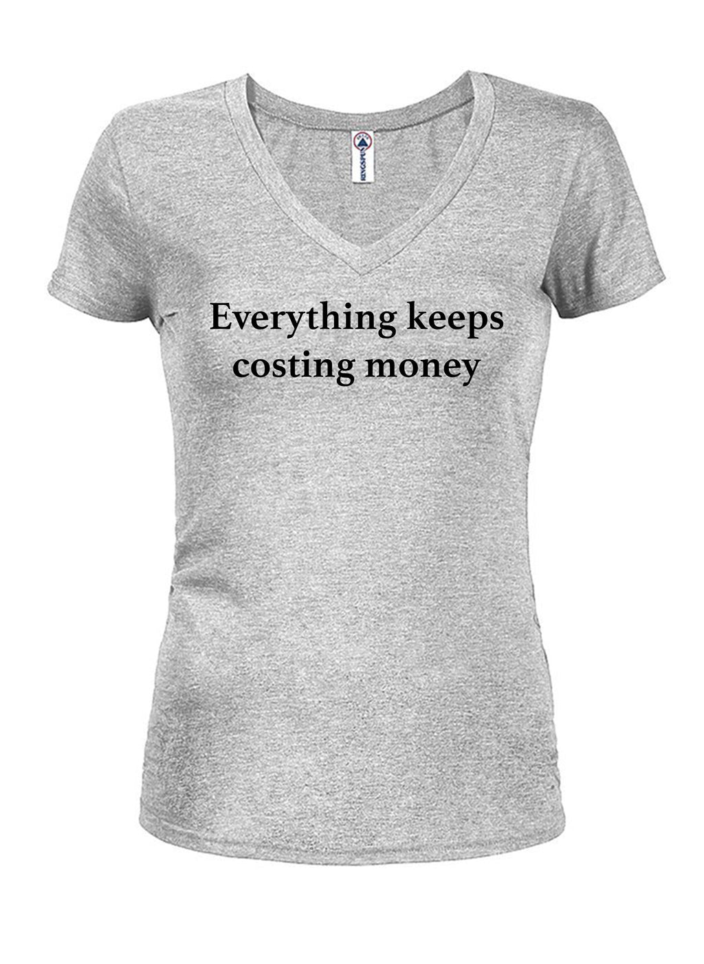 Everything keeps costing money T-Shirt