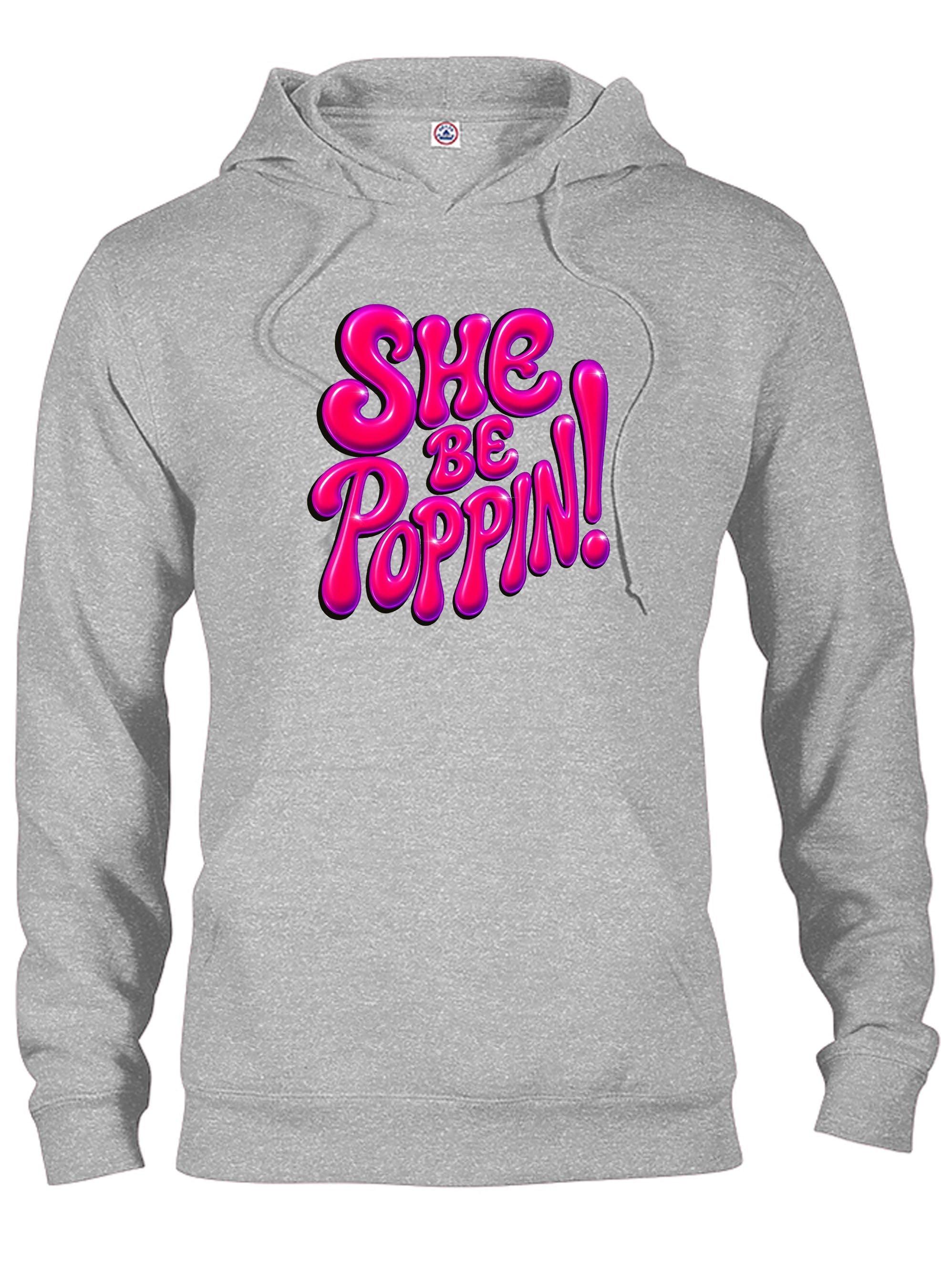 She Be Poppin  T-Shirt