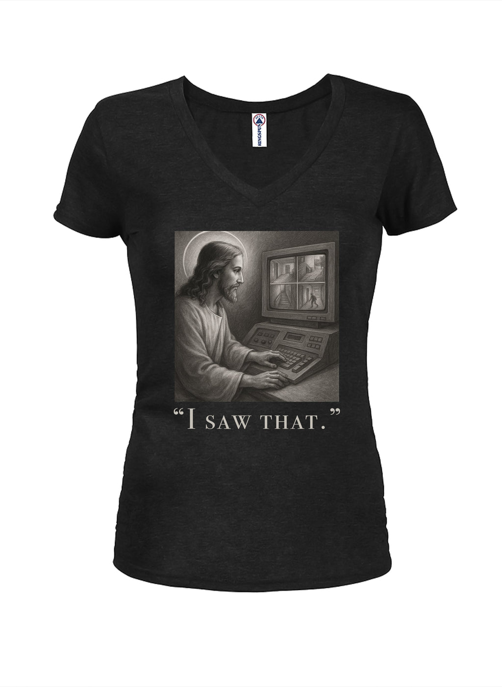 I saw that T-Shirt