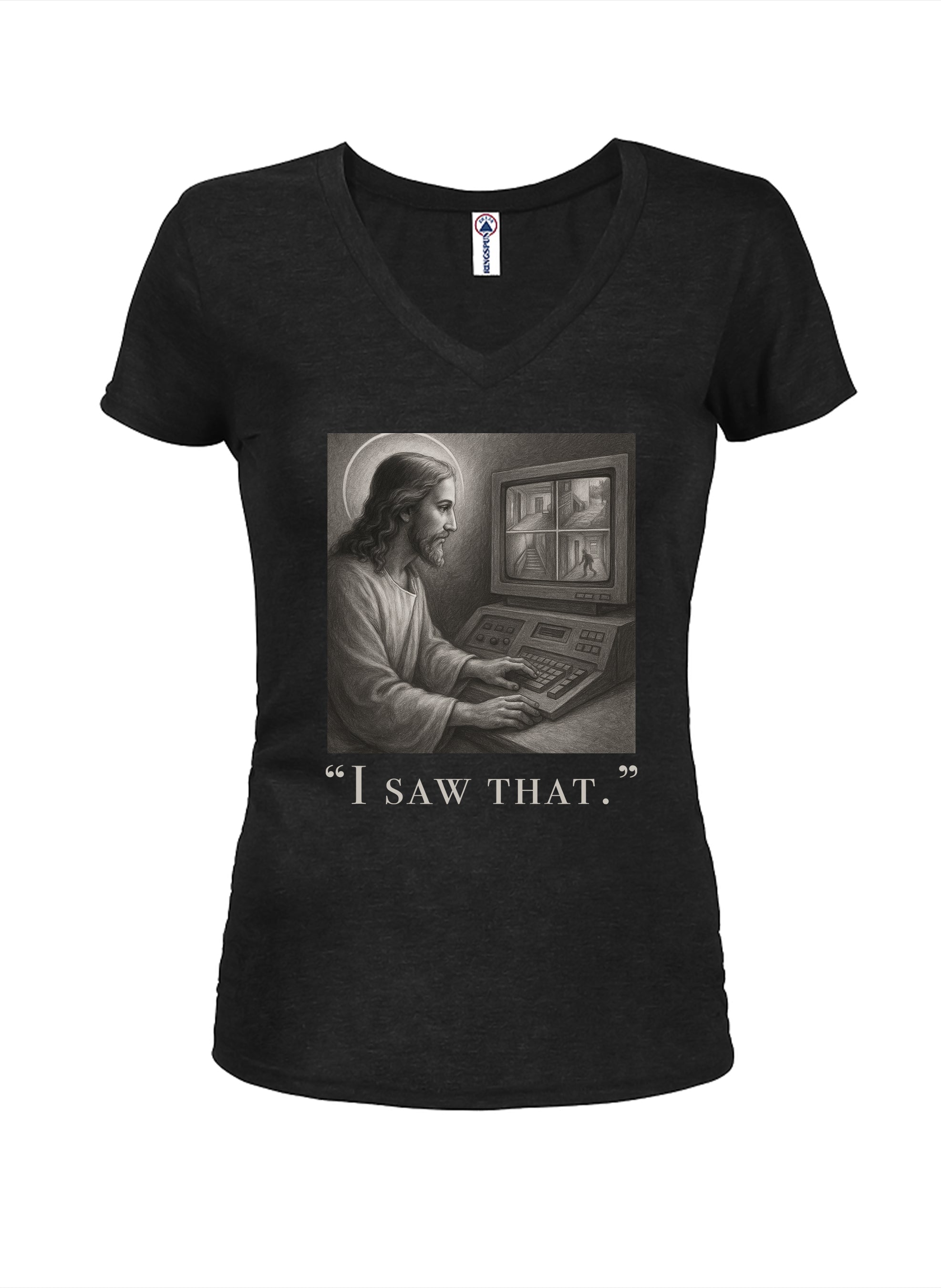 I saw that T-Shirt