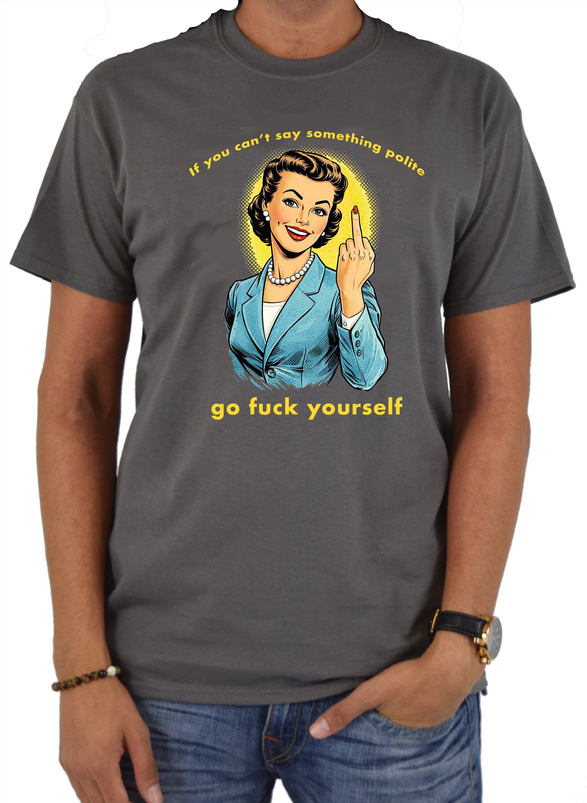 If you can't say something polite T-Shirt