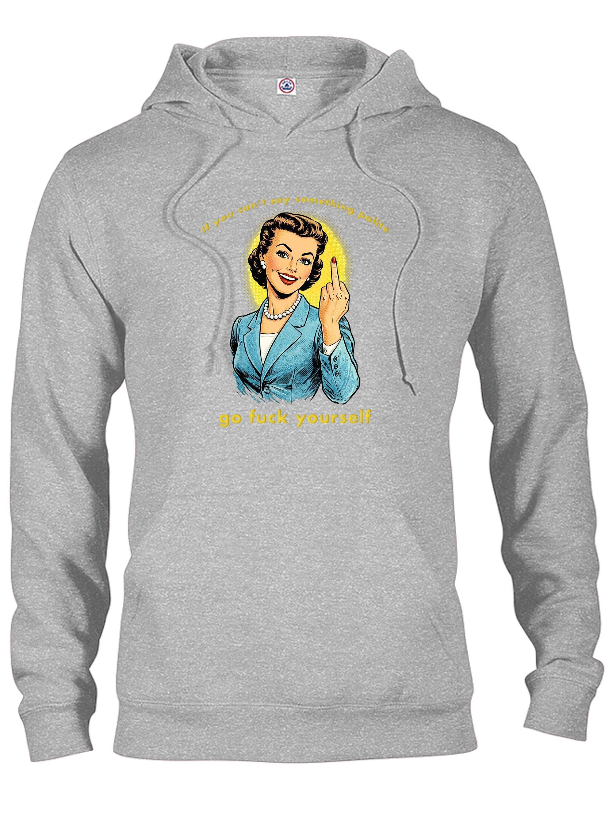 If you can't say something polite T-Shirt