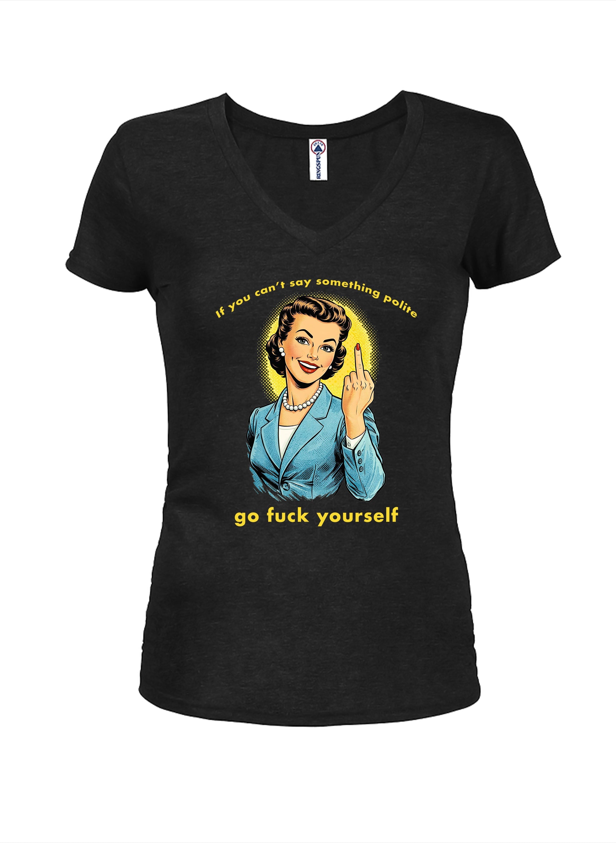 If you can't say something polite Juniors V Neck T-Shirt