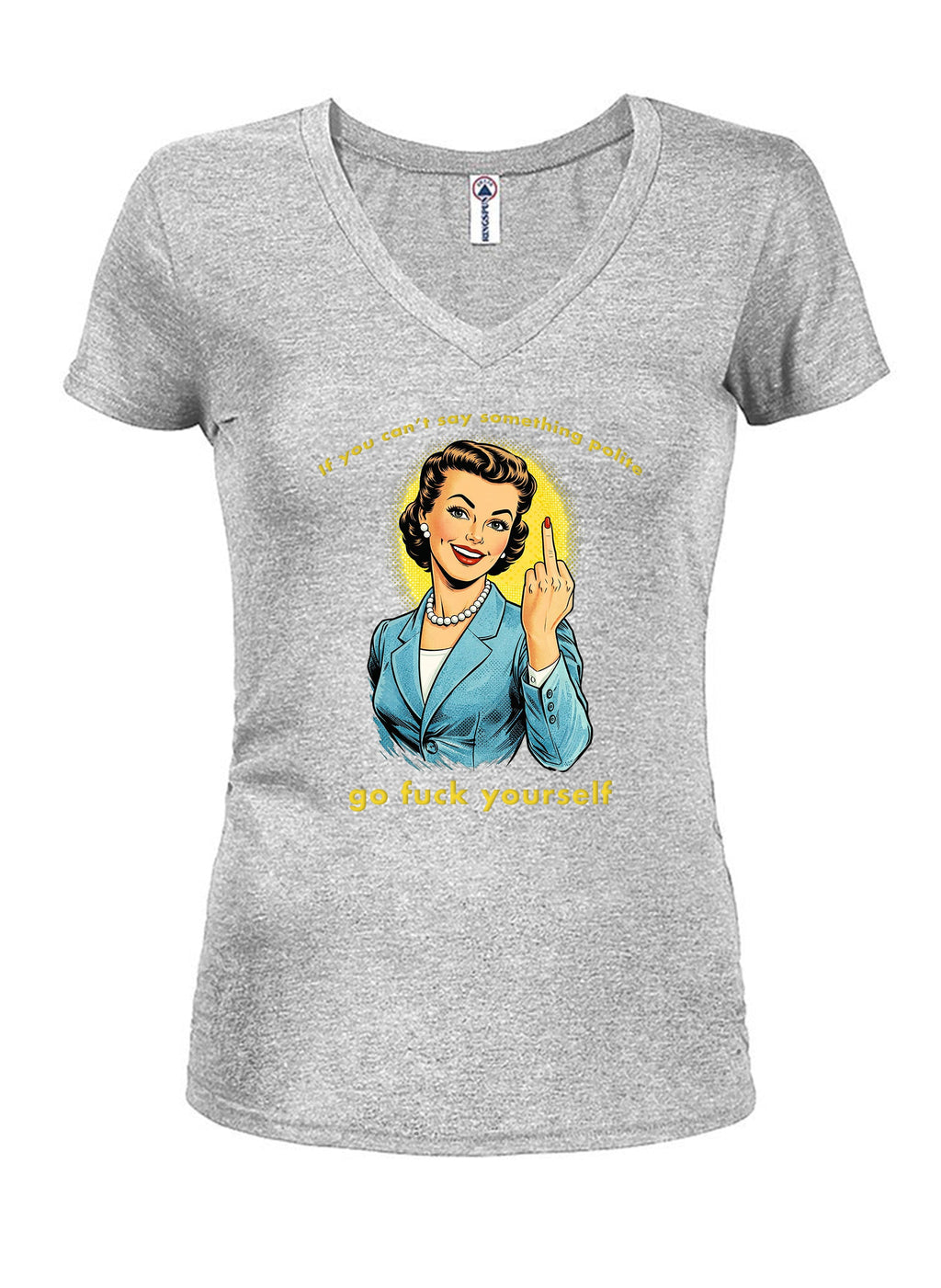 If you can't say something polite T-Shirt