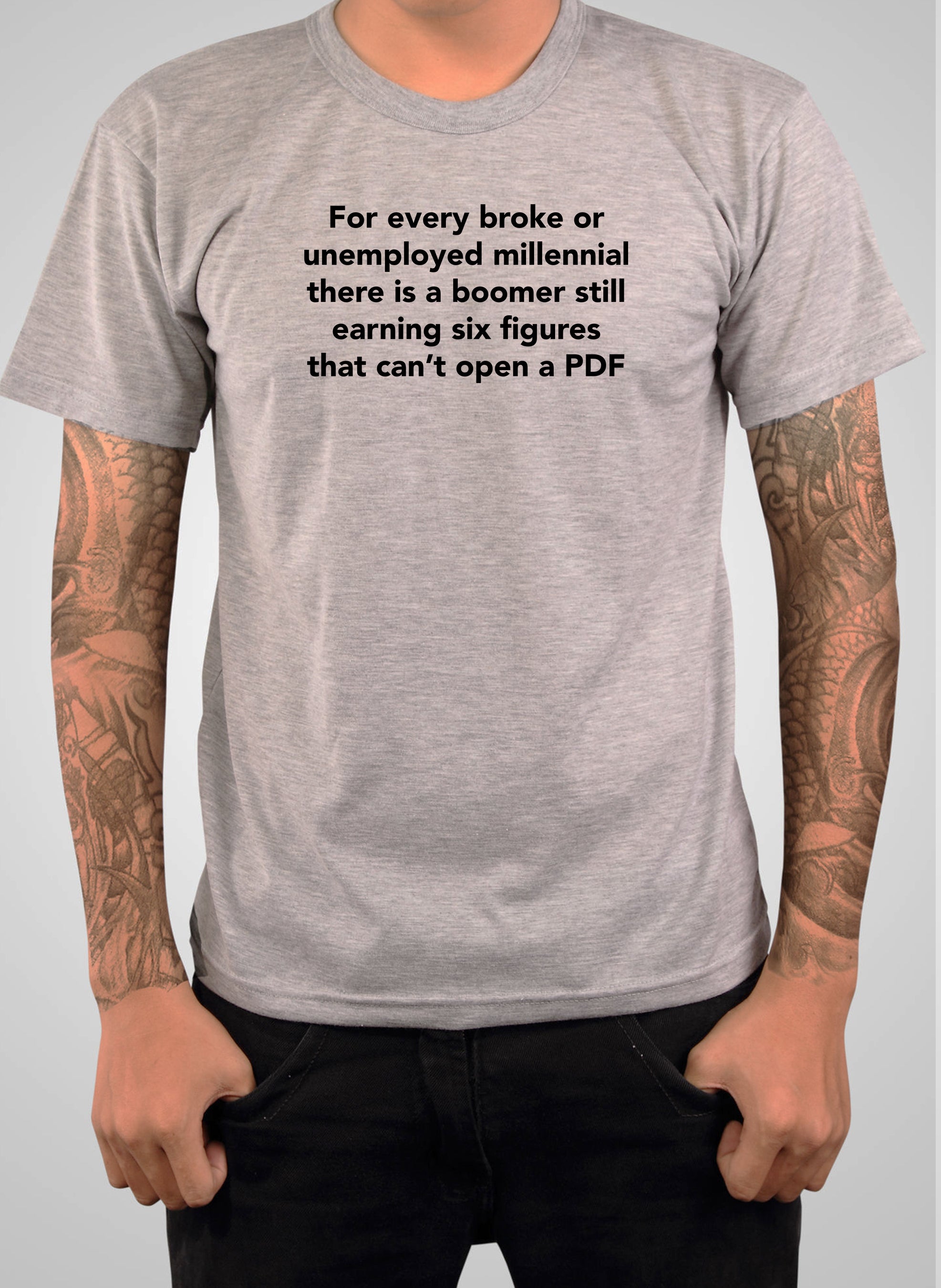 For every broke or unemployed millennial T-Shirt
