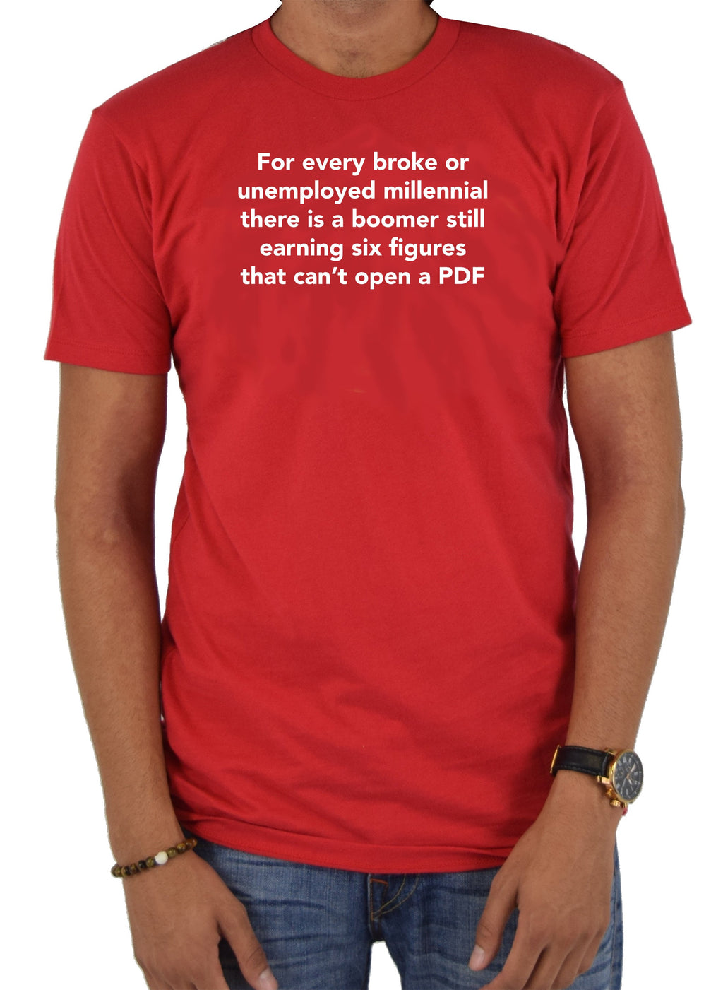 For every broke or unemployed millennial T-Shirt