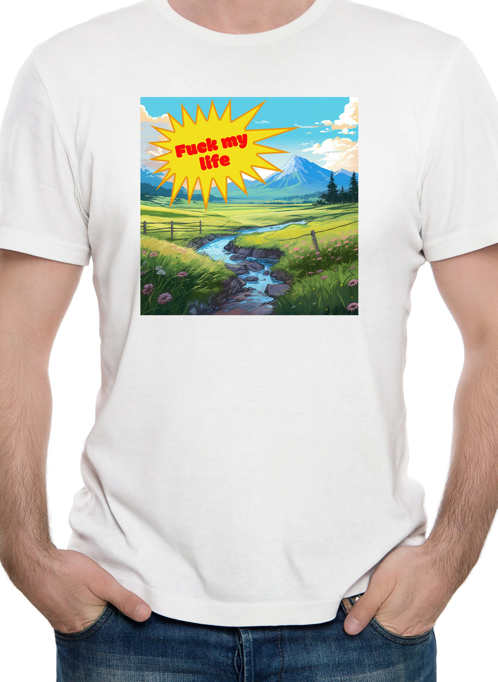 Fuck my life T-Shirt