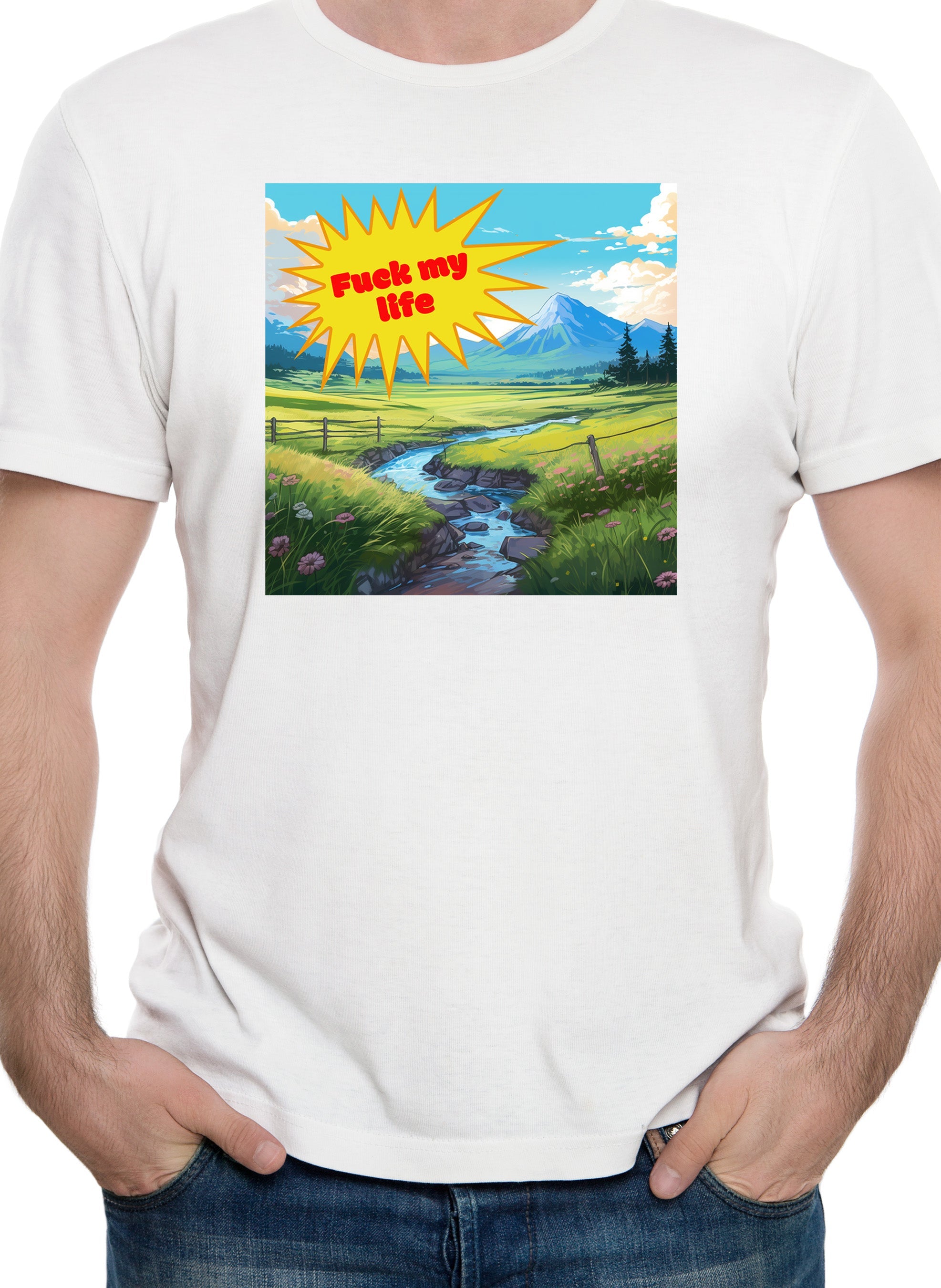Fuck my life T-Shirt