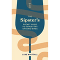 The Sipster's Pocket Guide to 50 Must-Try Ontario Wines: Volume 1 - Paperback
