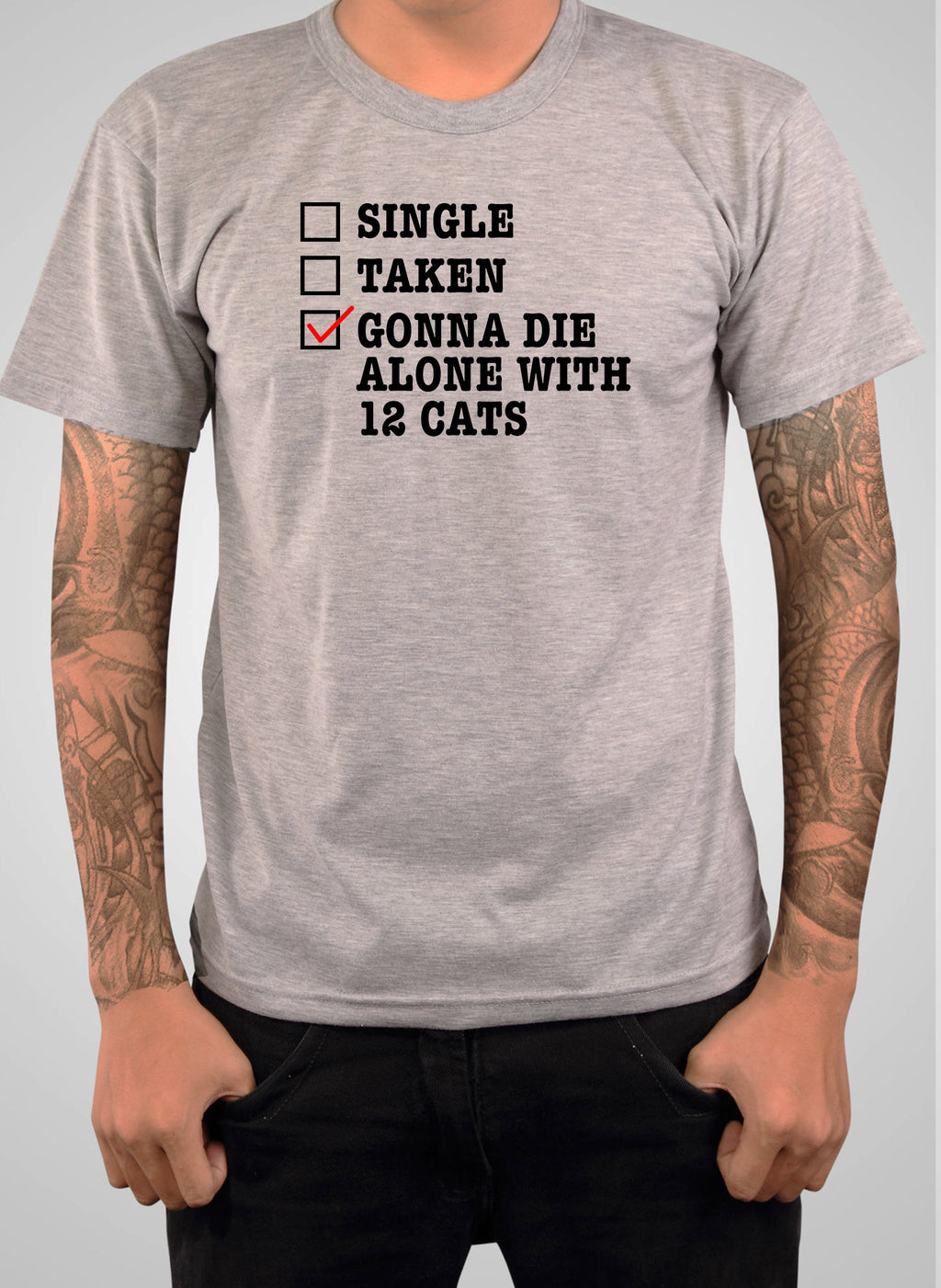 Gonna Die Alone With 12 Cats T-Shirt
