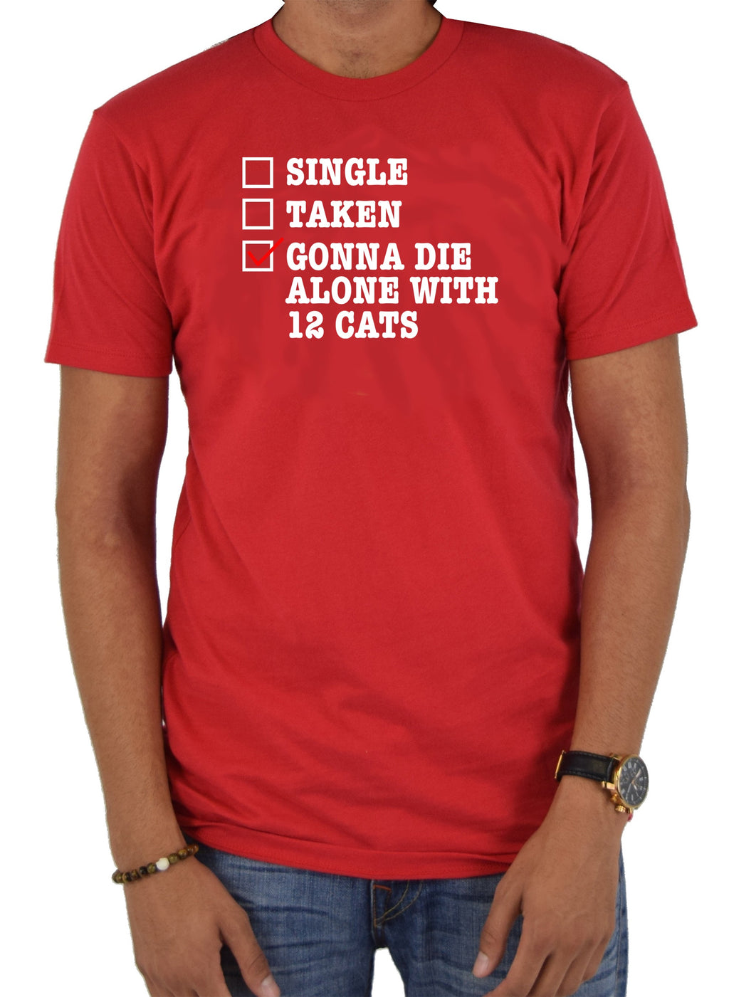 Gonna Die Alone With 12 Cats T-Shirt