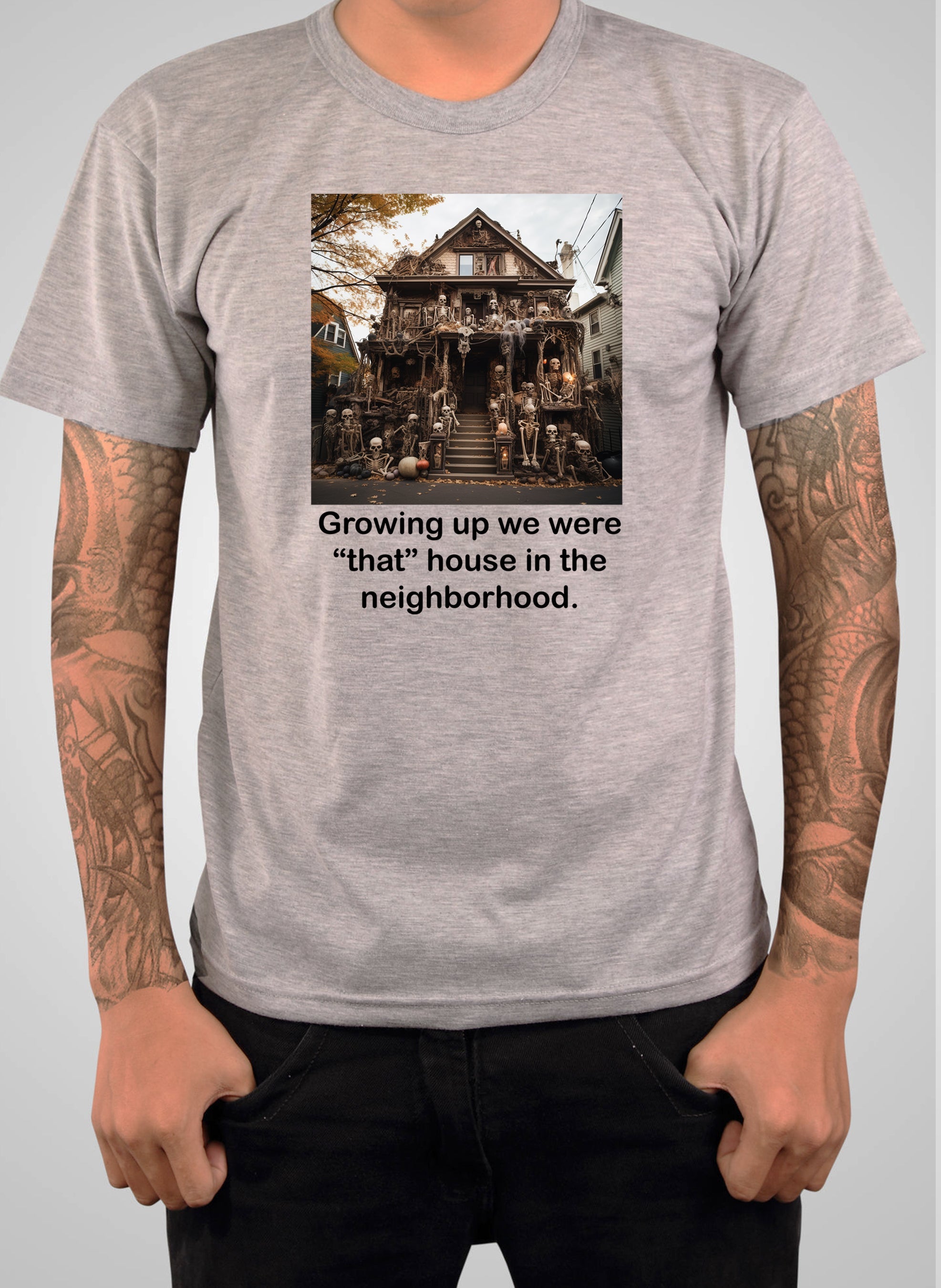 Growing up we were “that” house in the neighborhood T-Shirt