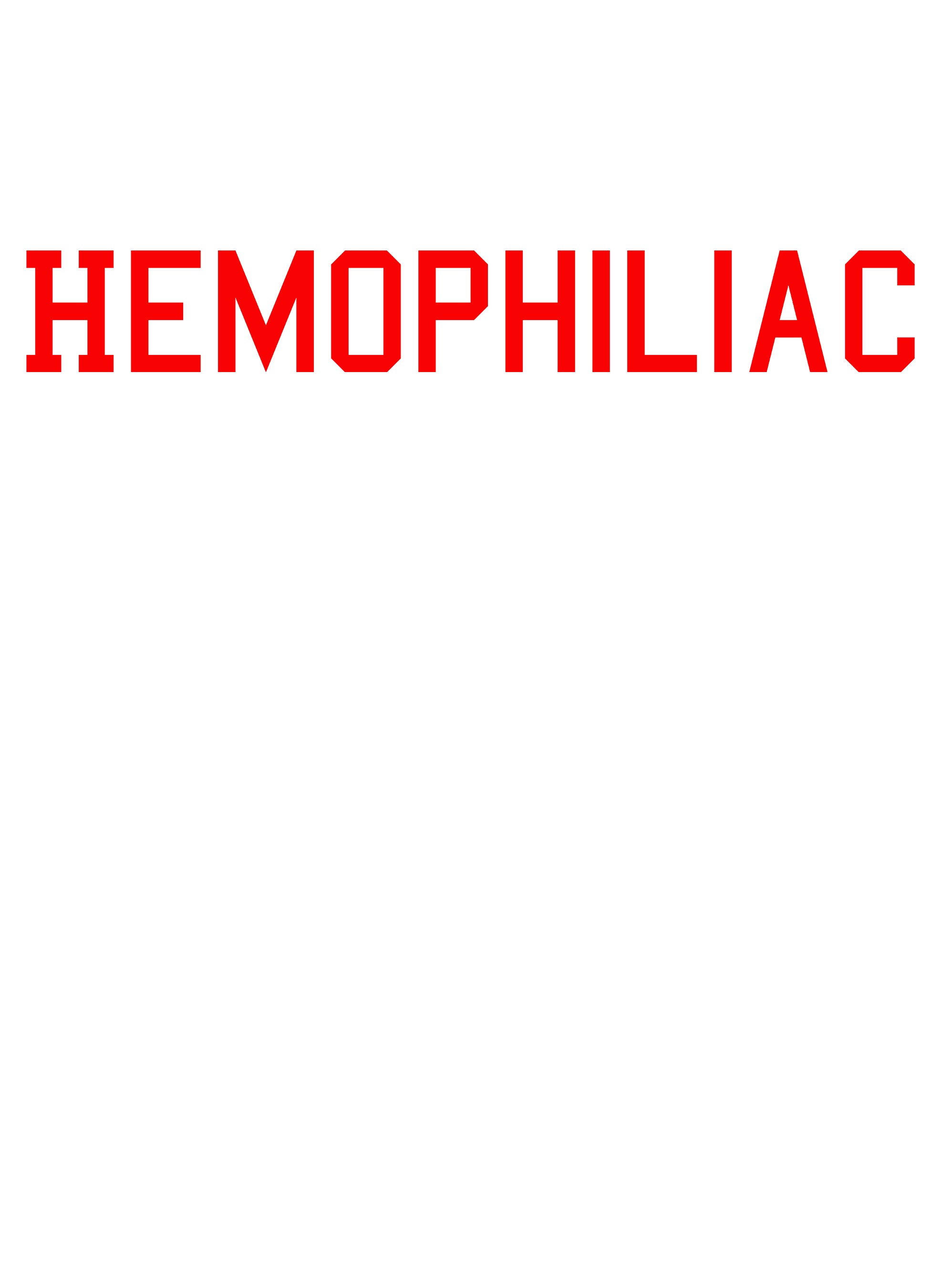 Hemophiliac T-Shirt