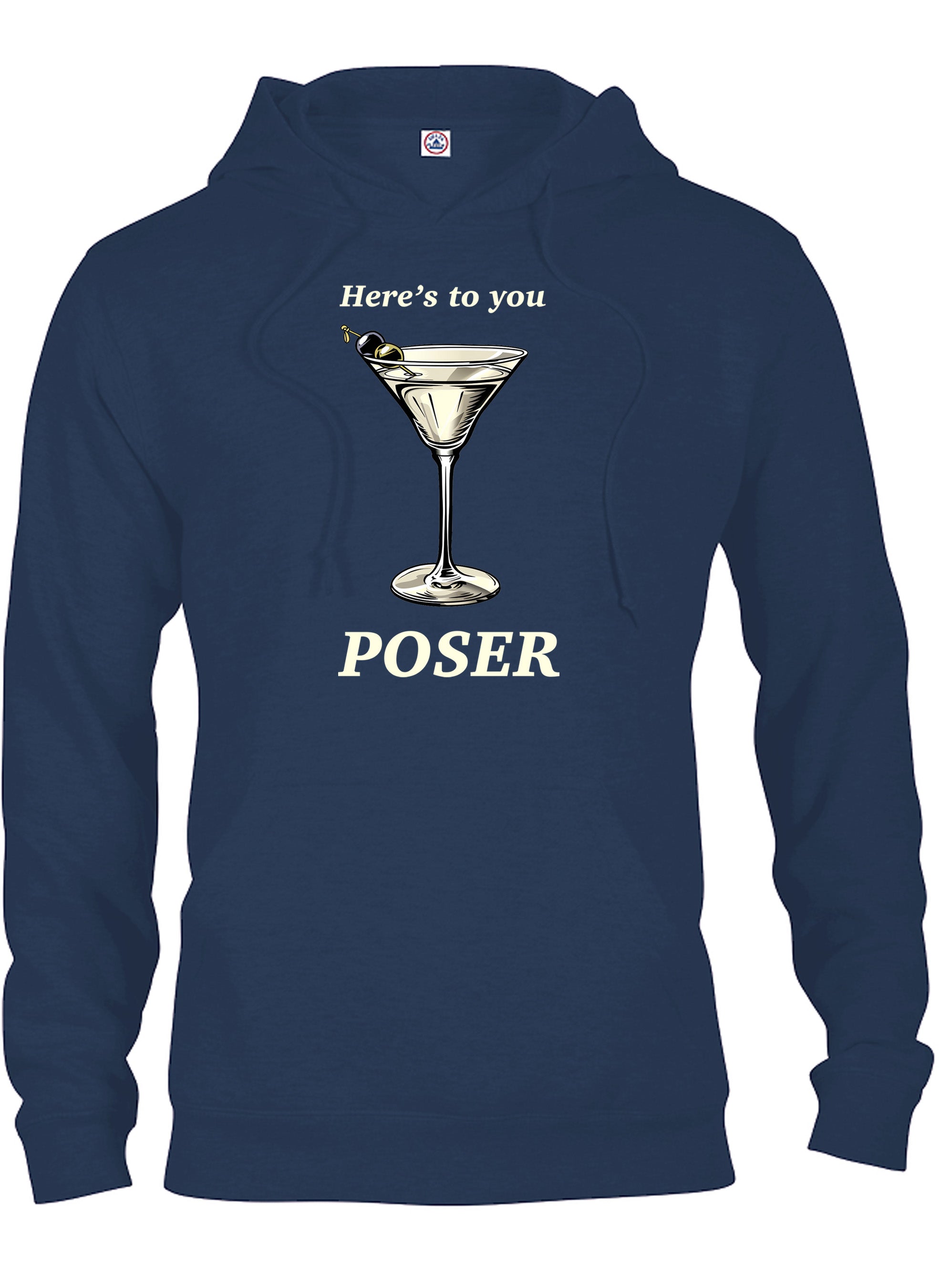 Here's to you POSER T-Shirt