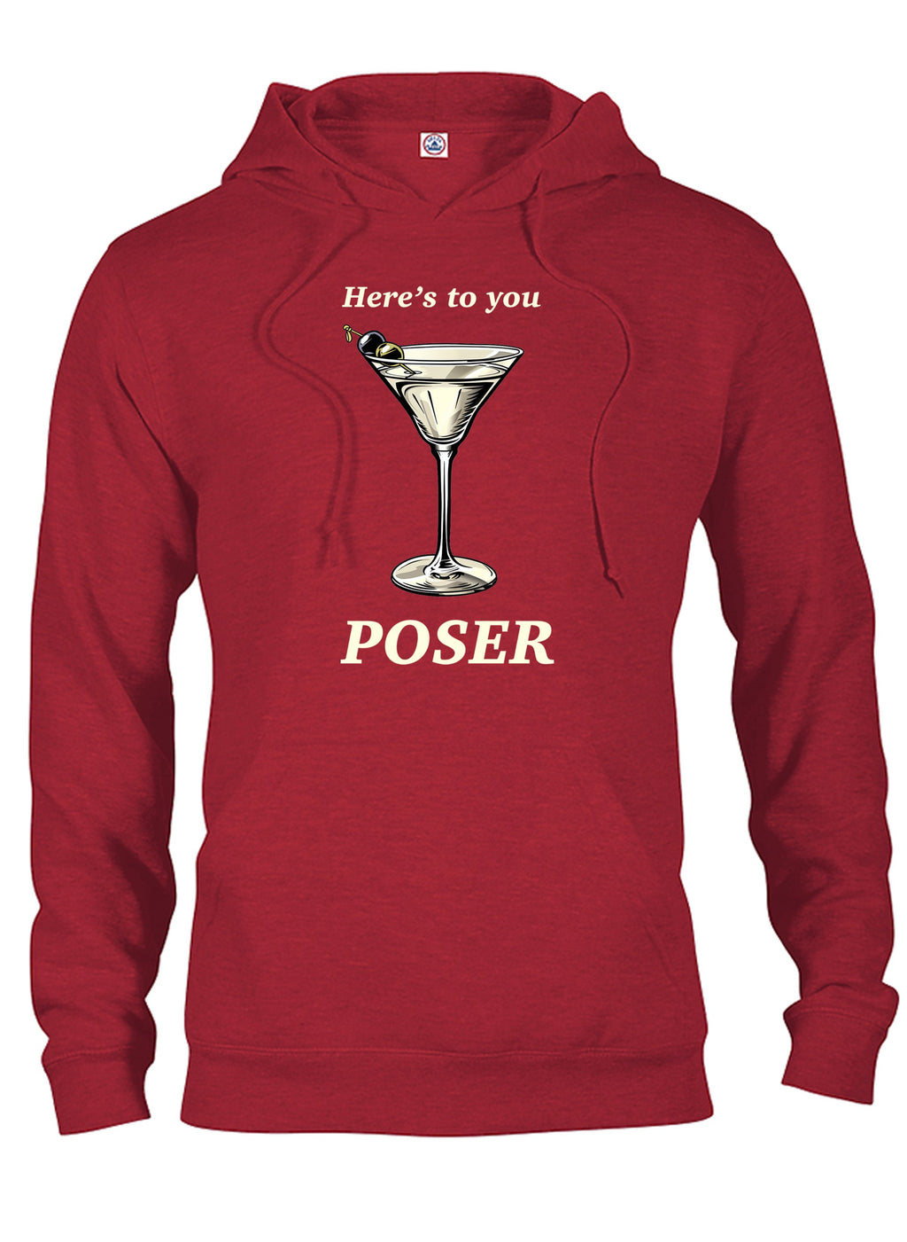 Here's to you POSER T-Shirt