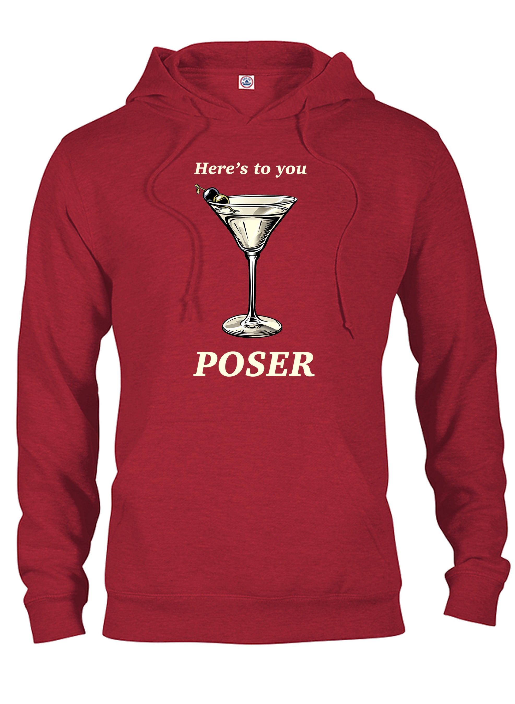 Here's to you POSER T-Shirt