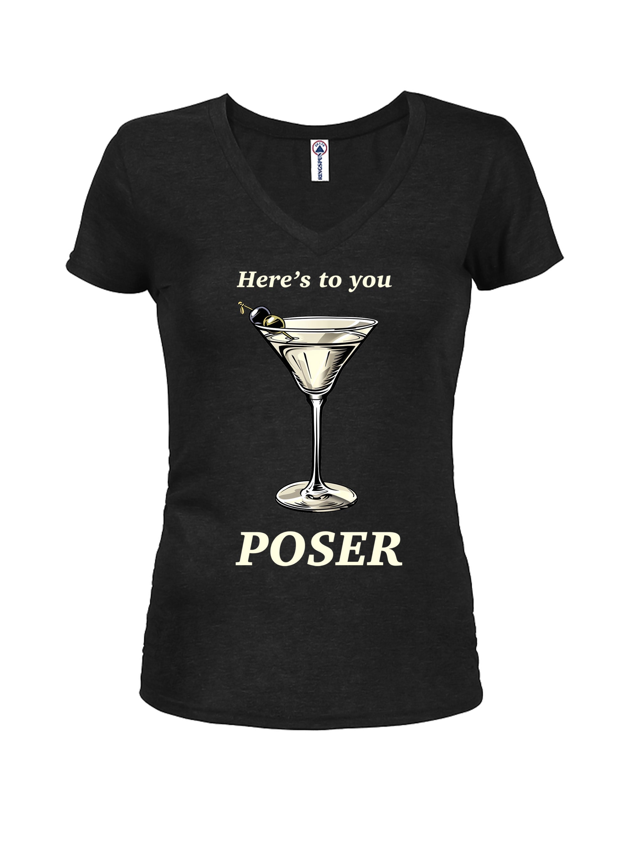 Here's to you POSER T-Shirt