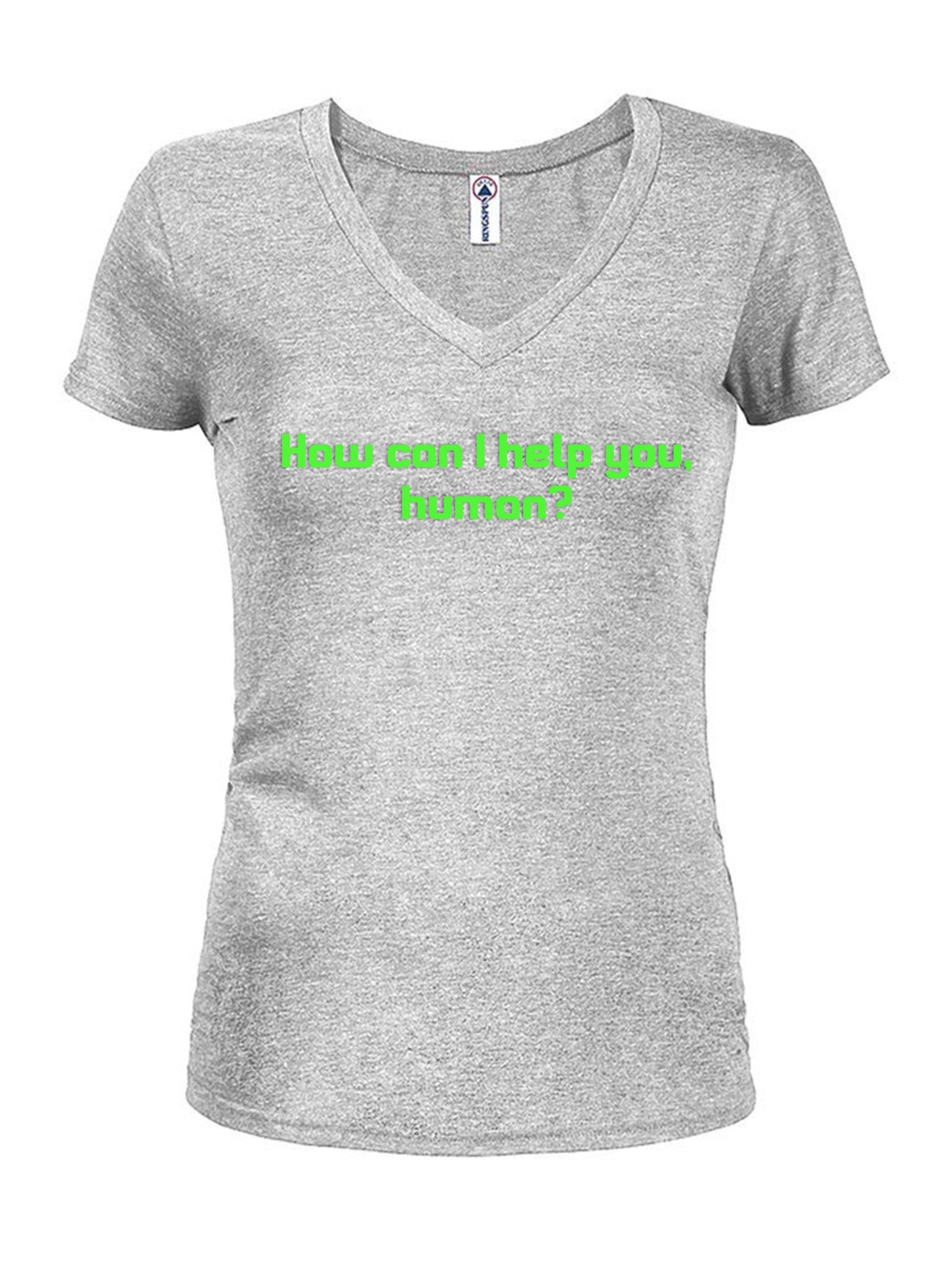 How can I help you, human? T-Shirt