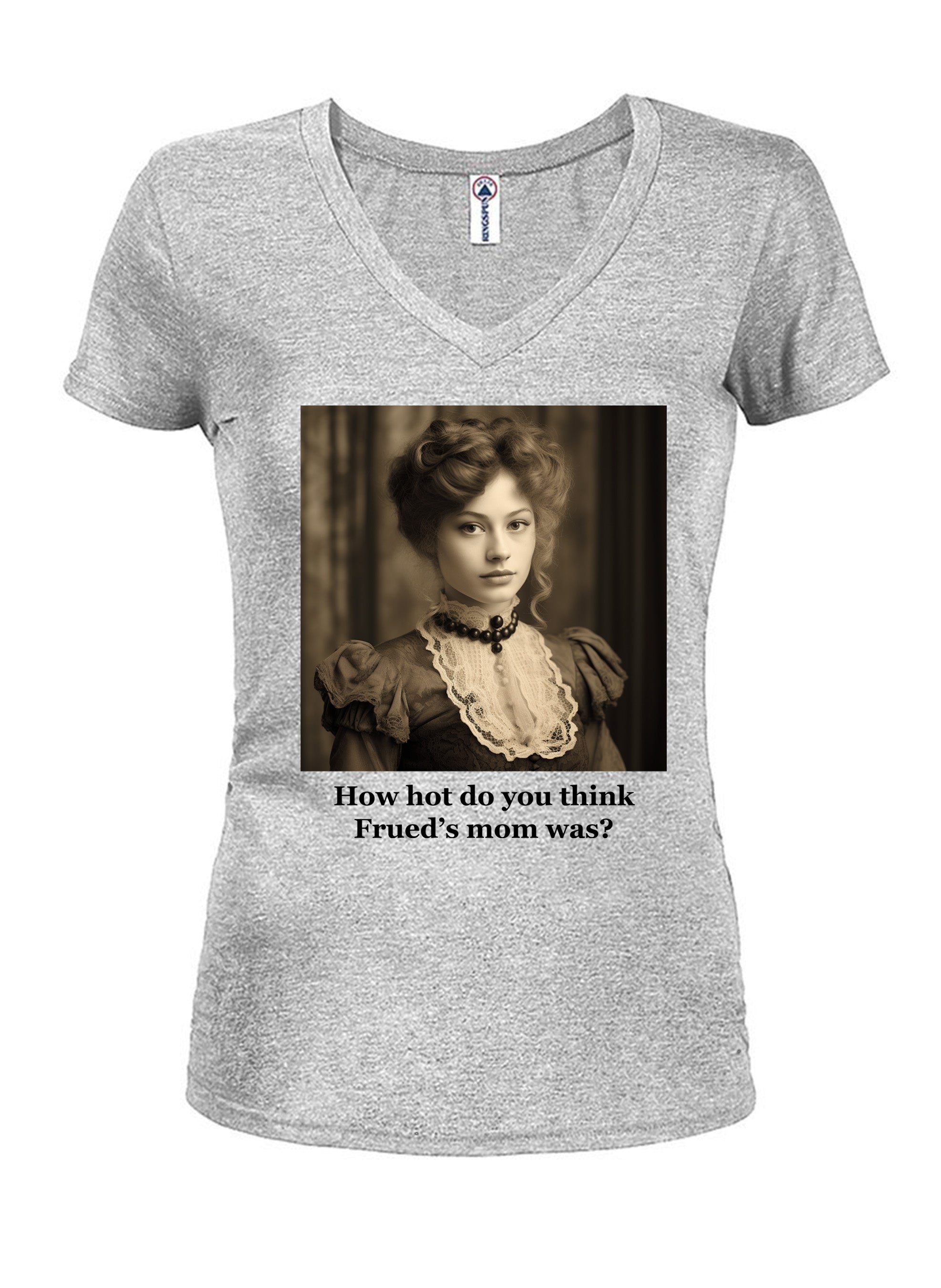 How hot do you think Frued’s mom was? T-Shirt
